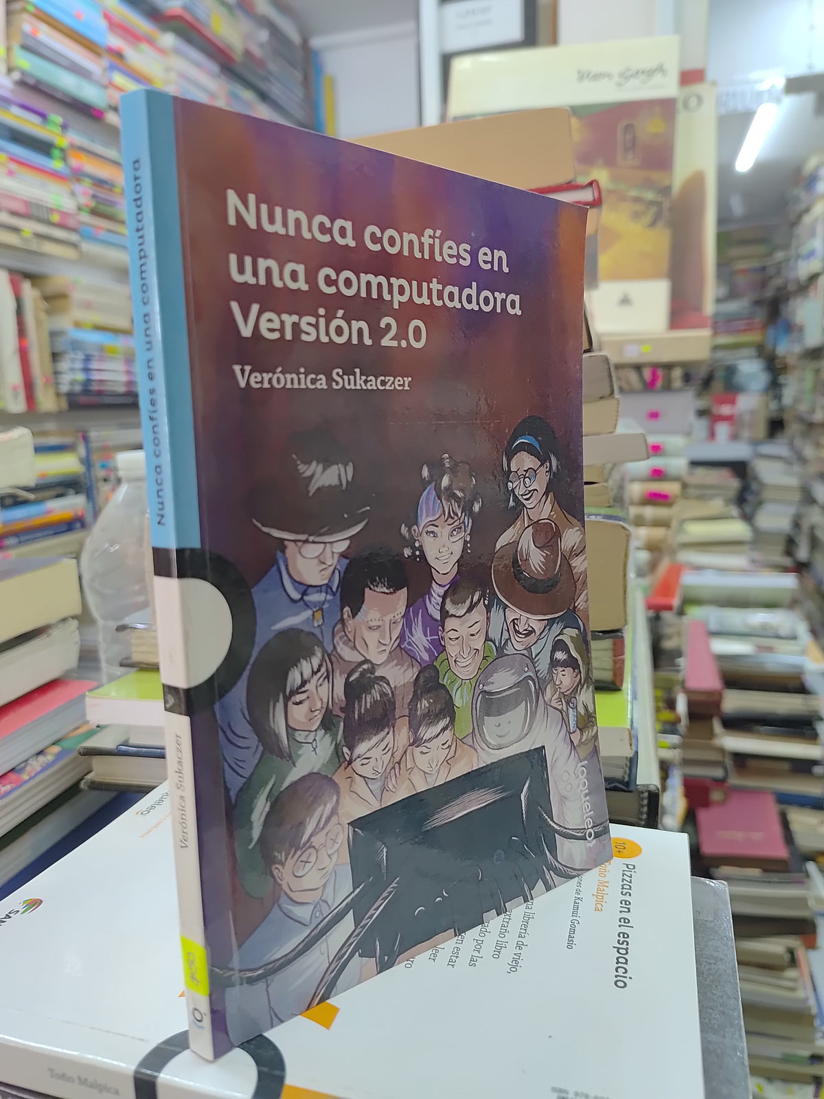 NUNCA CONFIES EN UNA COMPUTADORS VERSION 2.0 POR VERONICA SUKACZER USADO INFANTILES JUAREZ 507