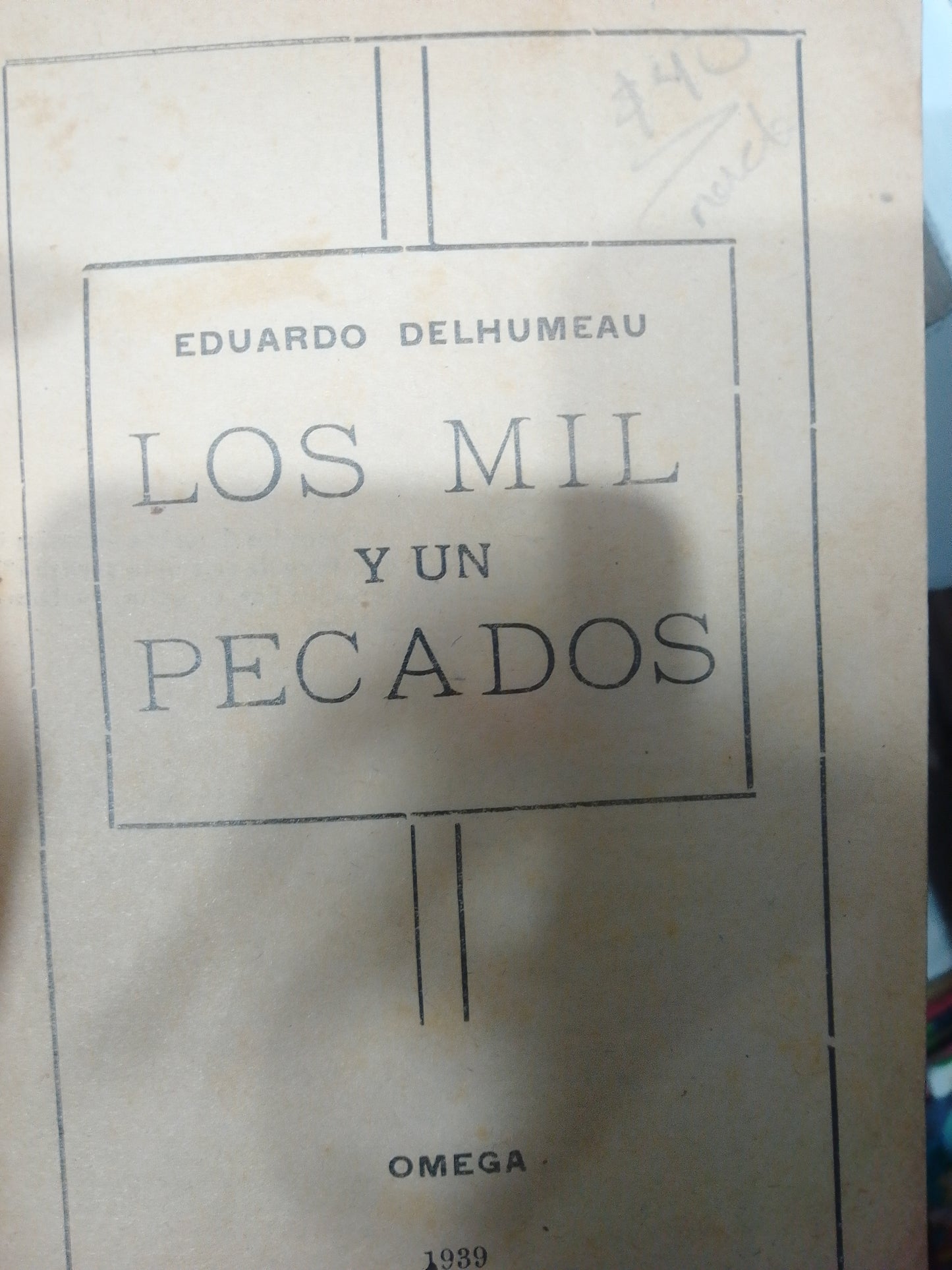 LOS MIL Y UN PECADOS POR EDUARDO DELHUMEAU USADO NOVELAS JUAREZ