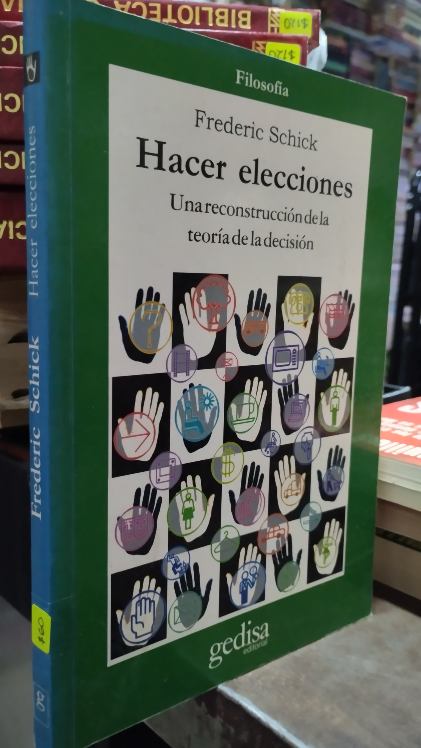 HACER ELECCIONES POR FREDERIC SCHICK LIBRO USADO POLITICA ALDAMA