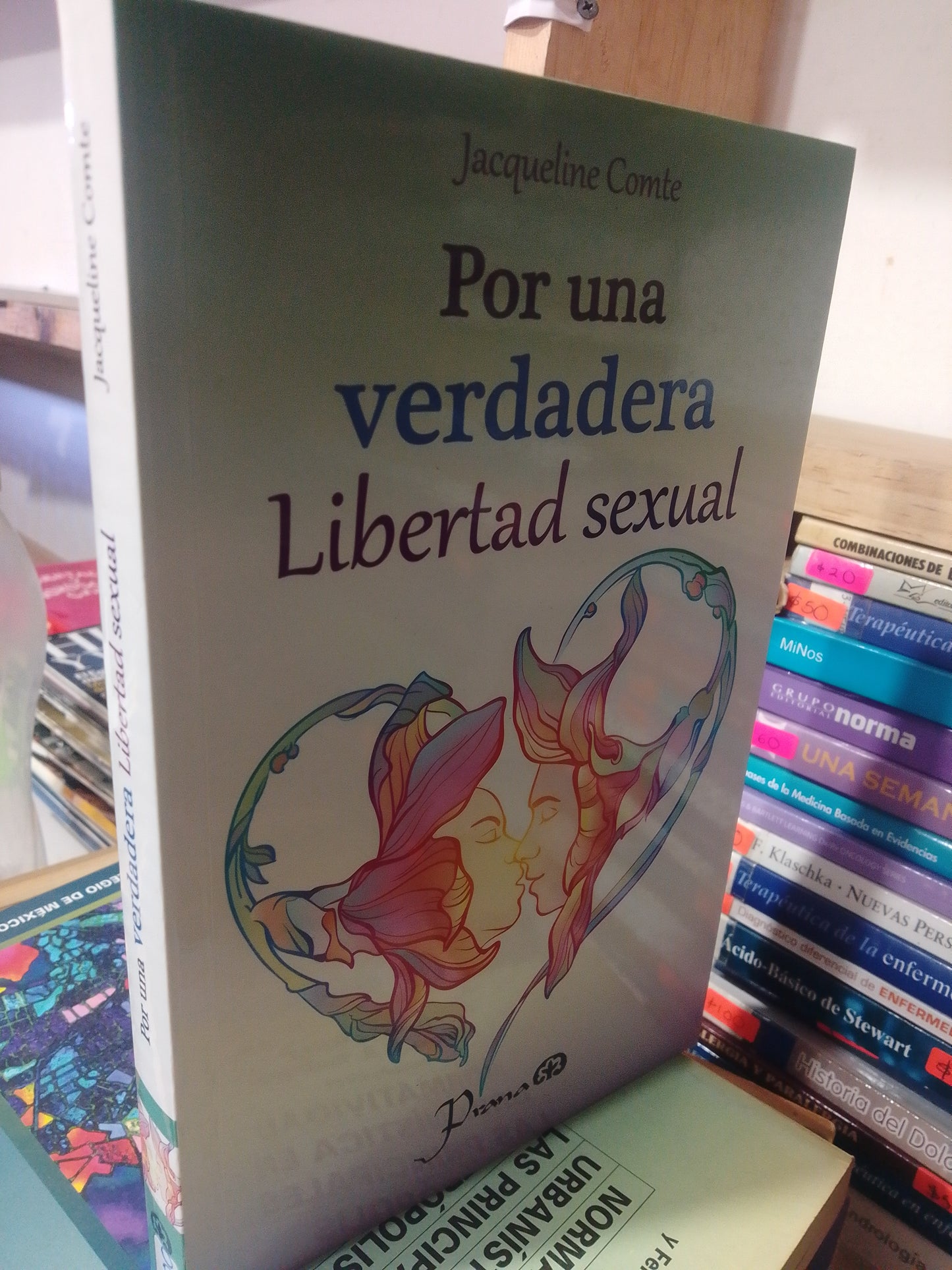 POR UNA VERDADERA LIBERTAD SEXUAL POR JACQUELINE COMTE USADO SALUD JUAREZ