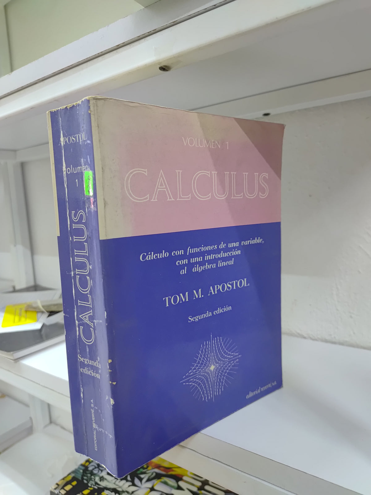 CALCULUS VOL 1 POR TOM M. APOSTOL USADO MATEMÁTICAS JUAREZ 515