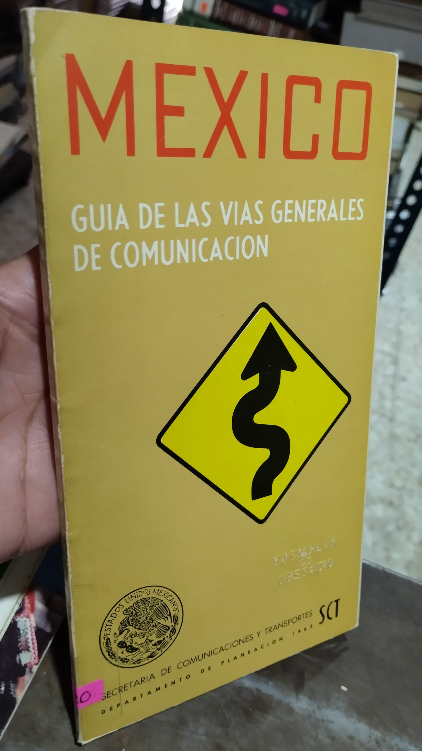 MEXICO GUIA DE LAS VIAS GENERALES DE COMUNICACIÓN POR LA SECRETARIA DE COMUNICACIONES Y TRANSPORTE LIBRO USADO GEOGRAFÍA ALDAMA
