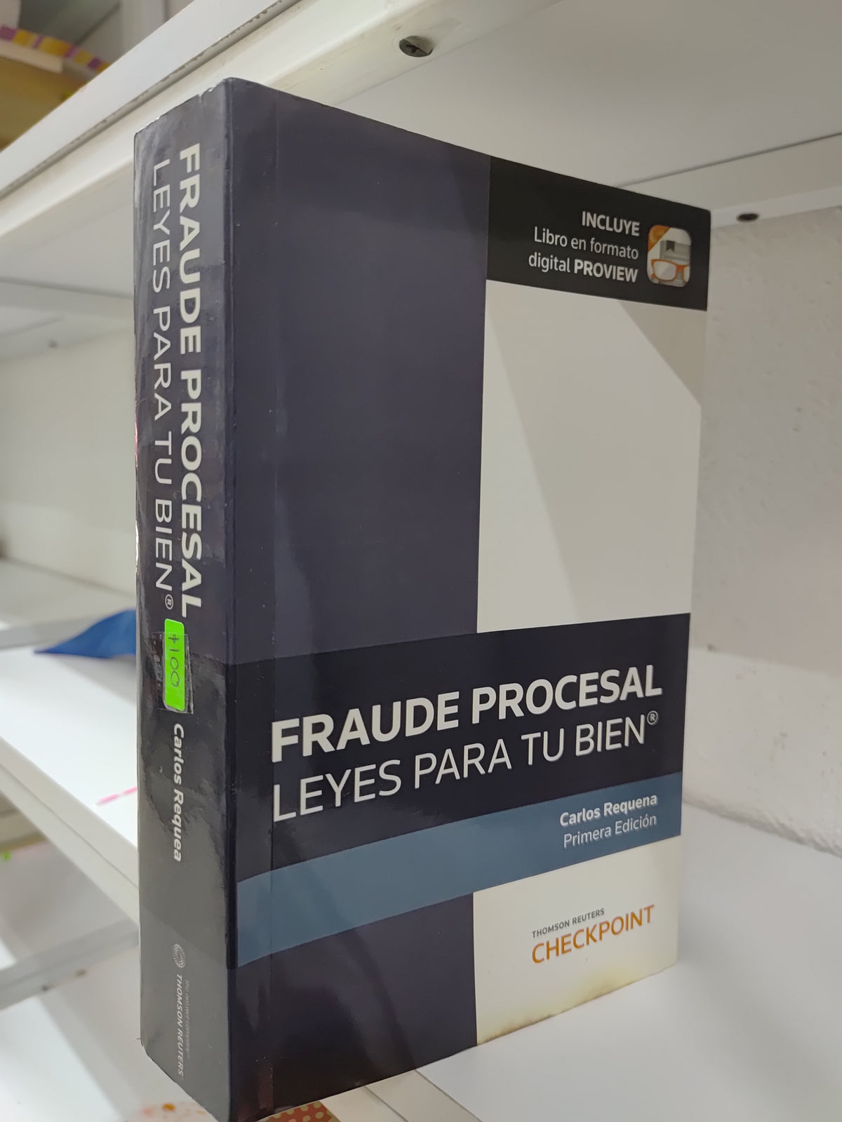 FRAUDE PROCESAL LEYES PAR TU BIEN POR CARLOS REQUENA USADO DERECHO JUAREZ 515