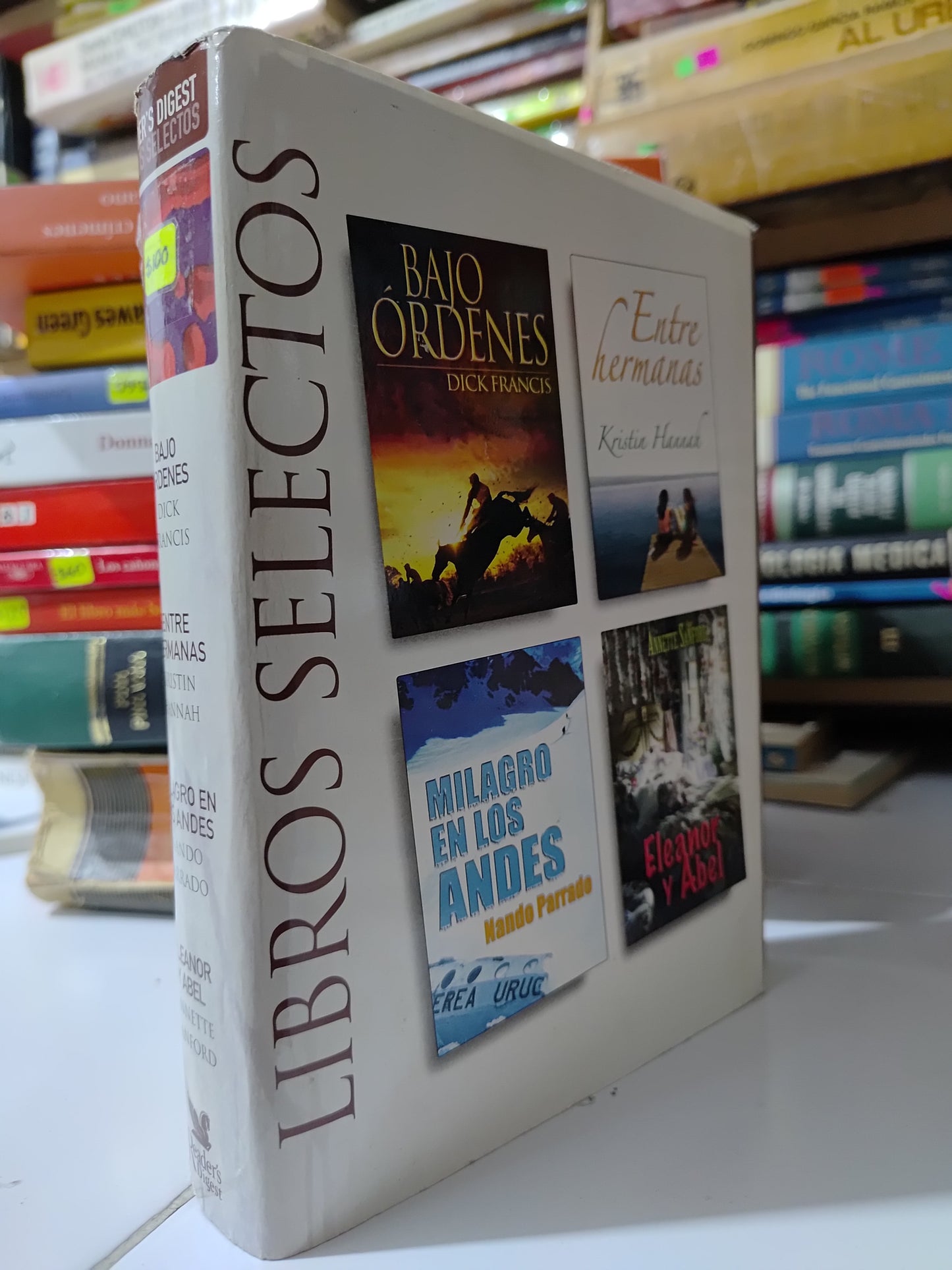 LIBROS SELECTOS BAJO ORDENES ENTRE HERMANAS MILAGROS EN LOS ANDES Y ELEANOR Y ABEL POR VARIOS AUTORES USADO NOVELAS JUAREZ 507