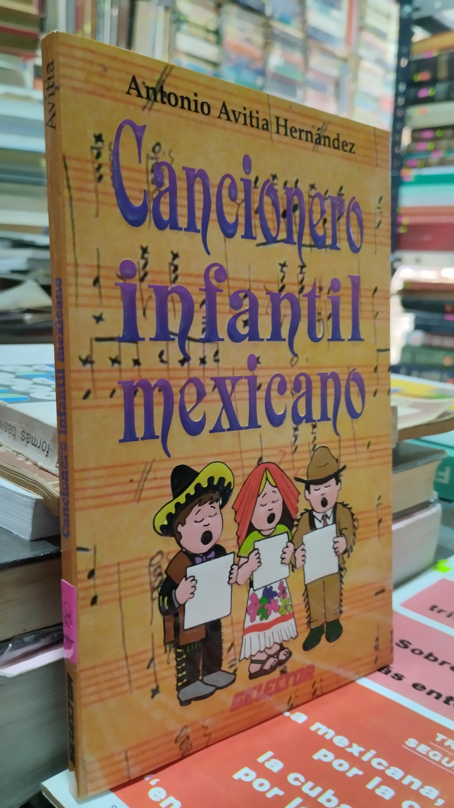 CANCIONERO INFANTIL MEXICANO POR ANTONIO AVITIA HERNANDEZ LIBRO USADO MUSICA ALDAMA
