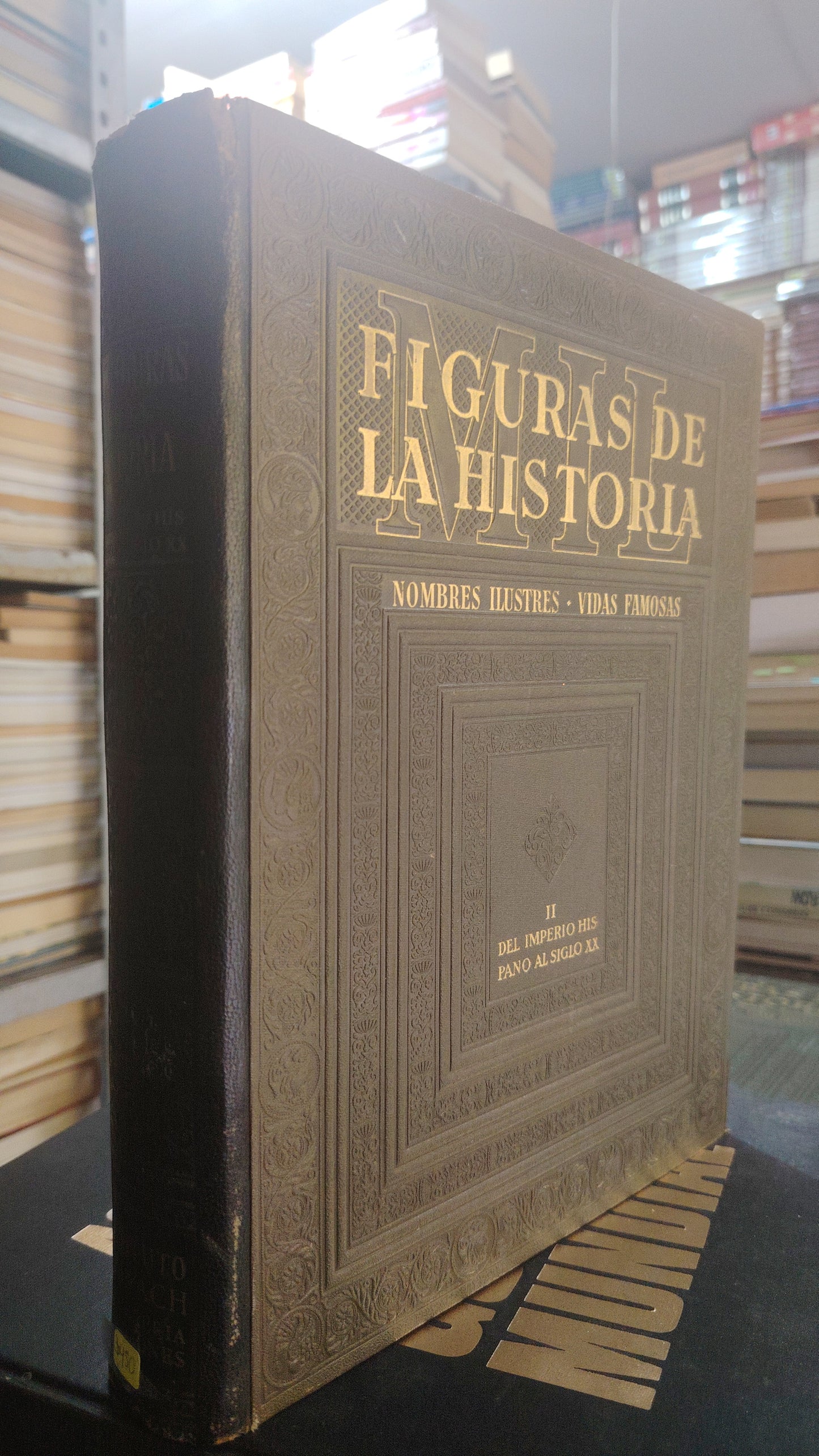 FIGURAS DE LA HISTORIA NOMBRES ILUSTRES VIDAS FAMOSAS II DEL IMPERIO HISPANO DEL SIGLO XX USADO HISTORIA JUAREZ 507