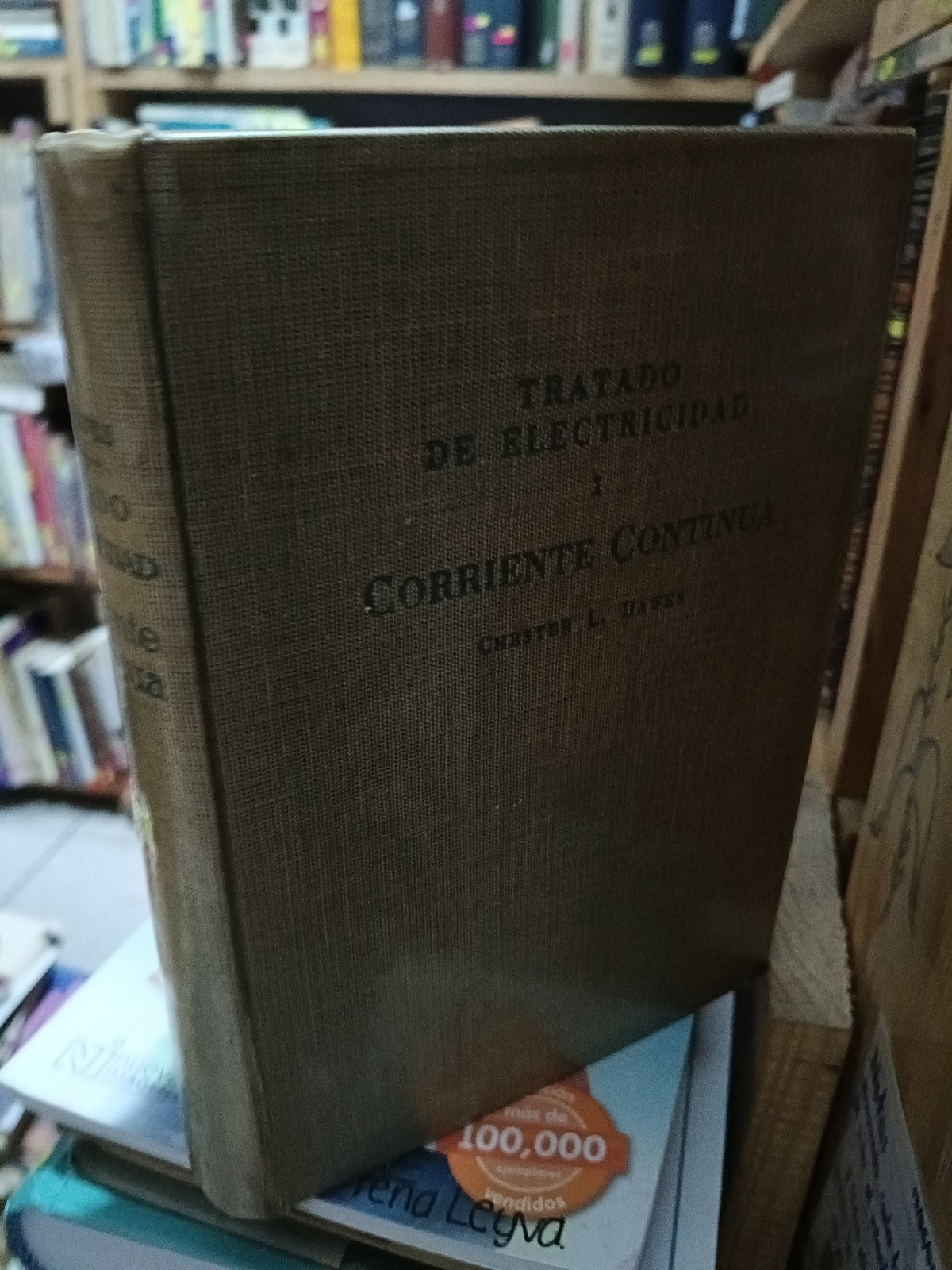 TRATADO DE ELECTRICIDAD Y COERIENTE CONTINUA CHRISTER L. DAVES USADO ELECTRICIDAD LITERARIO 305