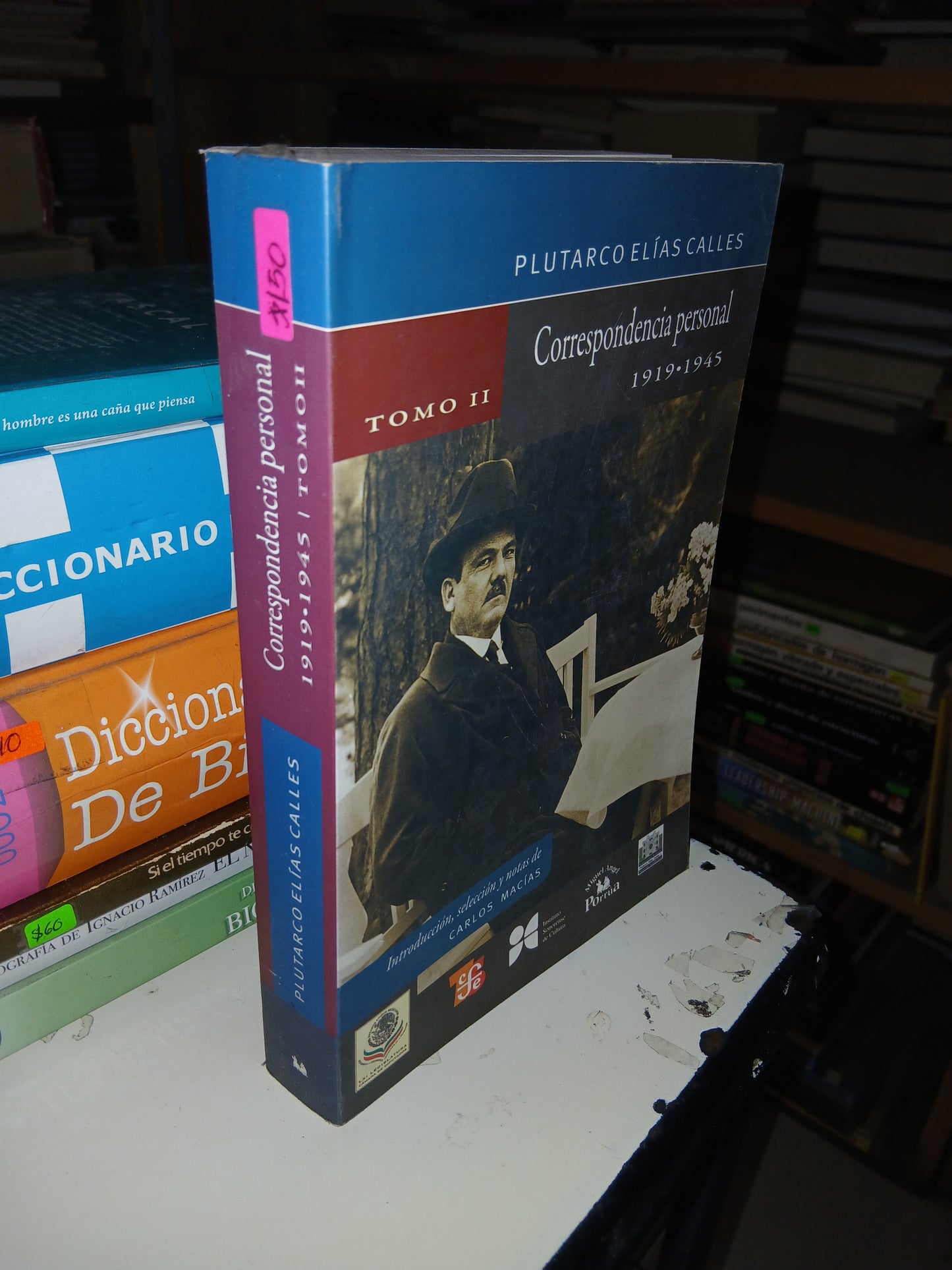 PLUTARCO ELÍAS CALLES, CORRESPONDENCIA PERSONAL 1919-1945 (TOMOS I Y II) USADO HISTORIA LITERARIO 207