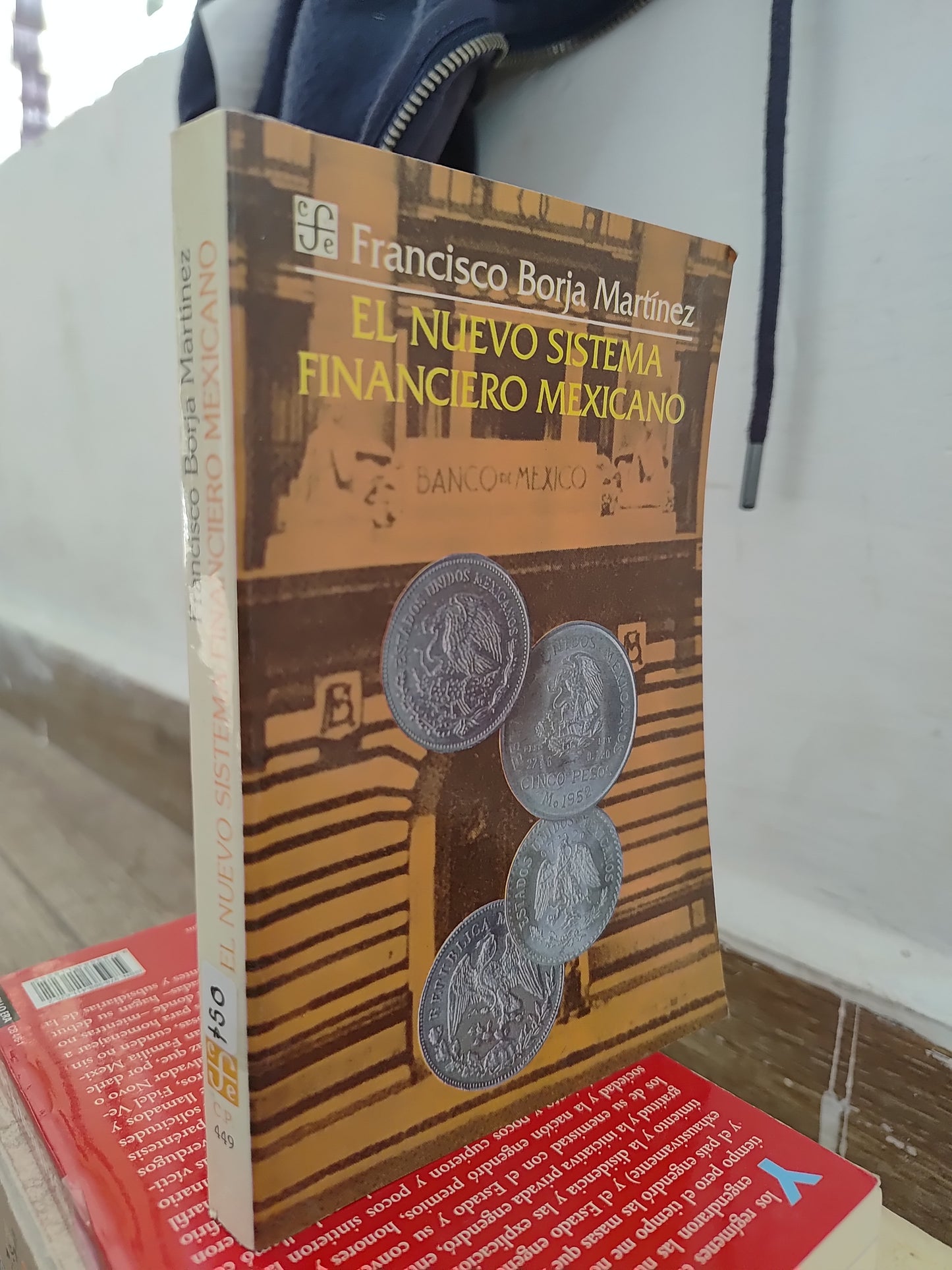 EL NUEVO SISTEMA FINANCIERO MEXICANO POR FRANCISCO BORJA MARTINEZ USADO SOCIOLOGIA JUAREZ 515