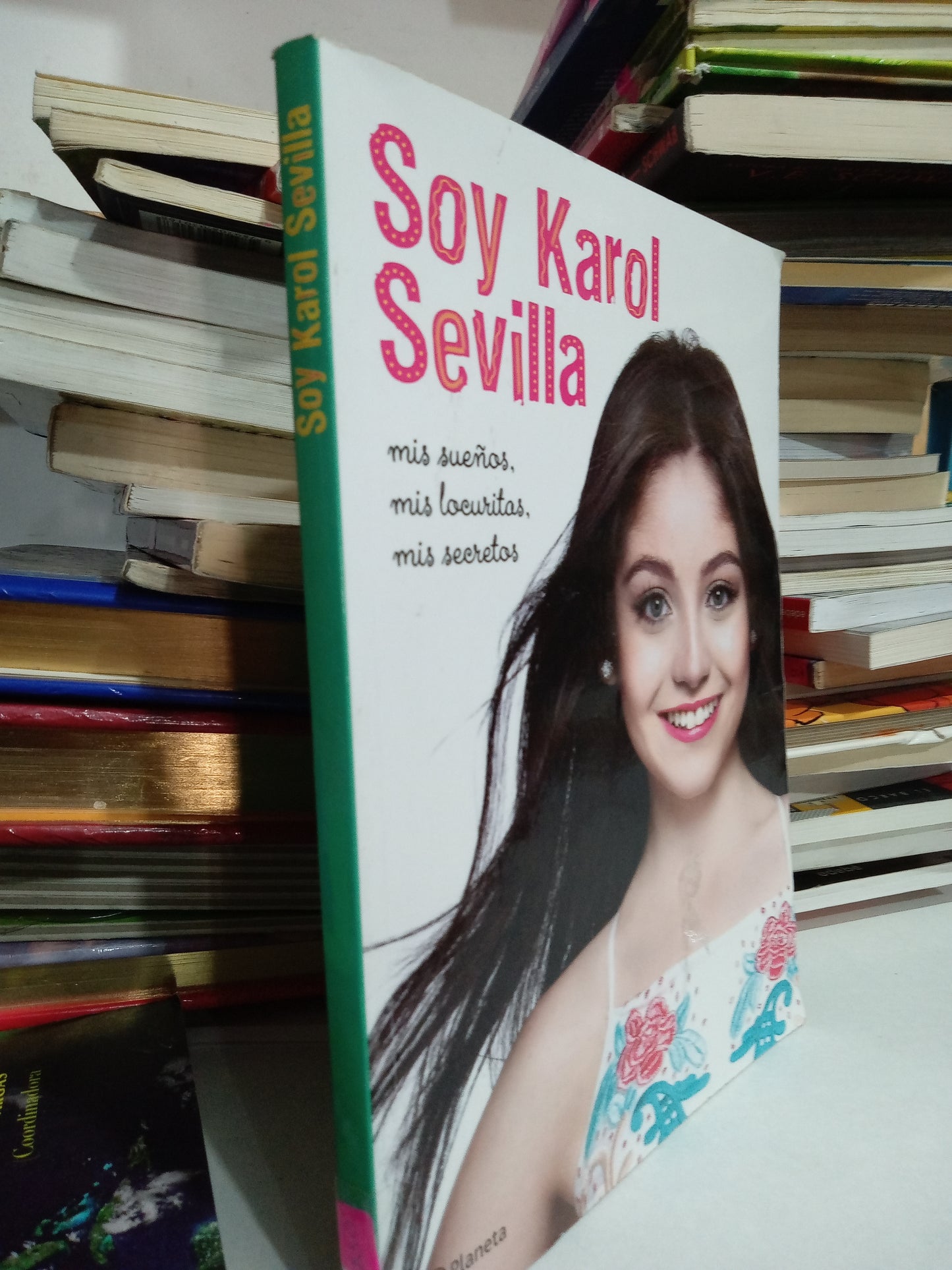 SOY KAROL SEVILLA MIS SUEÑOS MIS LOCURITAS MIS SECRETOS USADO INFANTIL JUAREZ