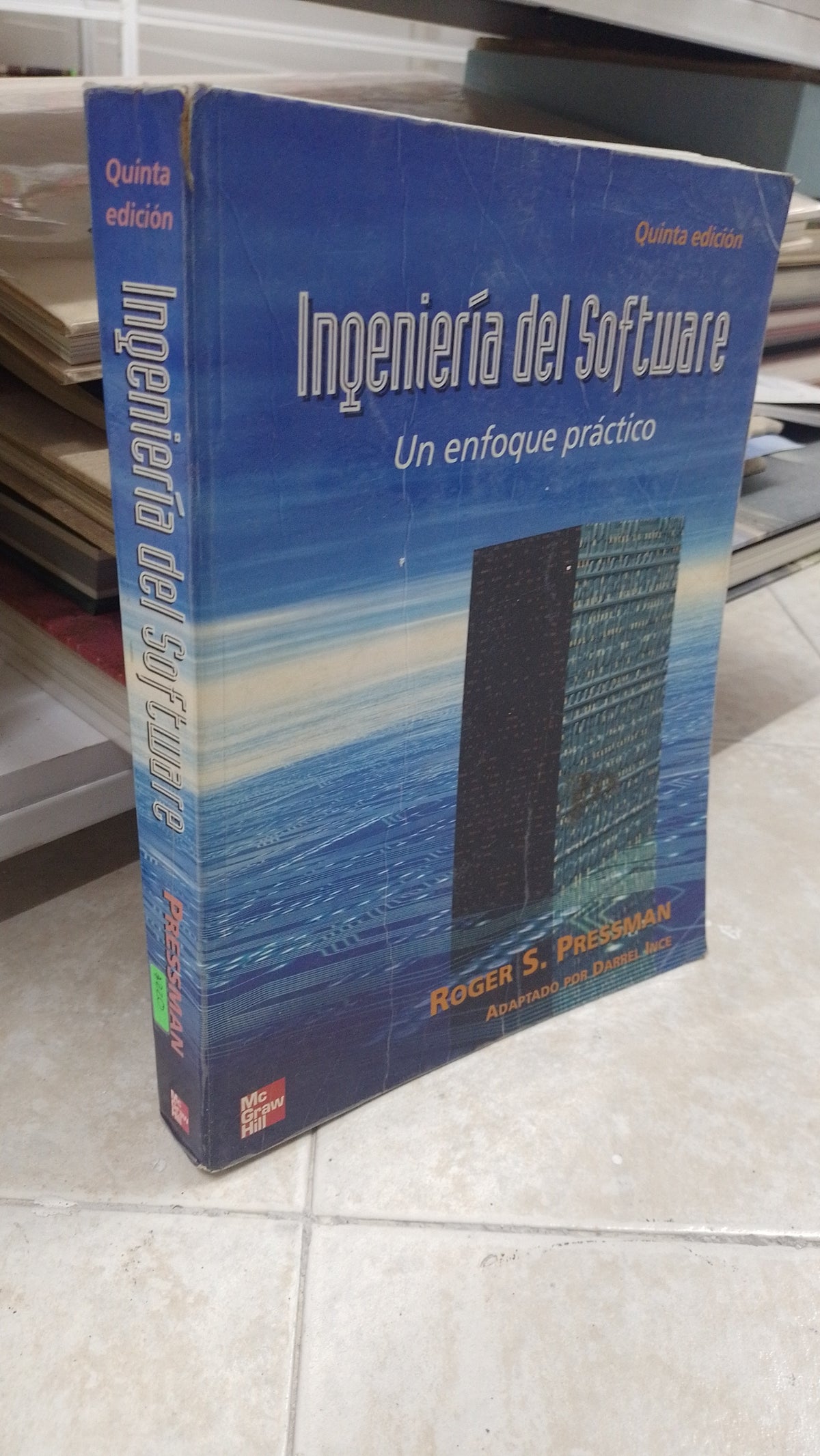 INGENIERIA DEL SOFTWARE UN ENFOQUE PRACTICO POR ROGER PRESSMAN USADO MATEMATICAS JUAREZ 515