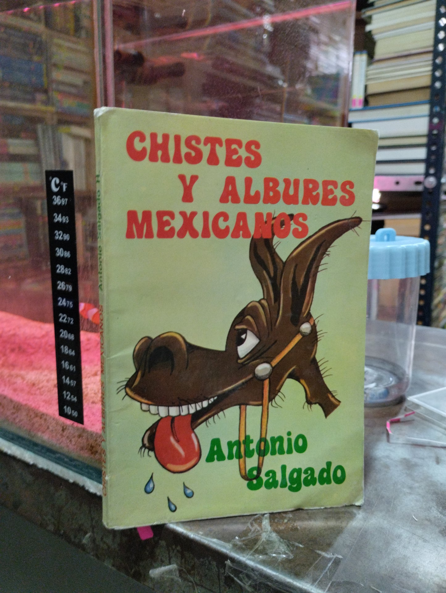 CHISTES Y ALBURES MEXICANOS POR ANTONIO SALGADO USADO POESIA ALDAMA