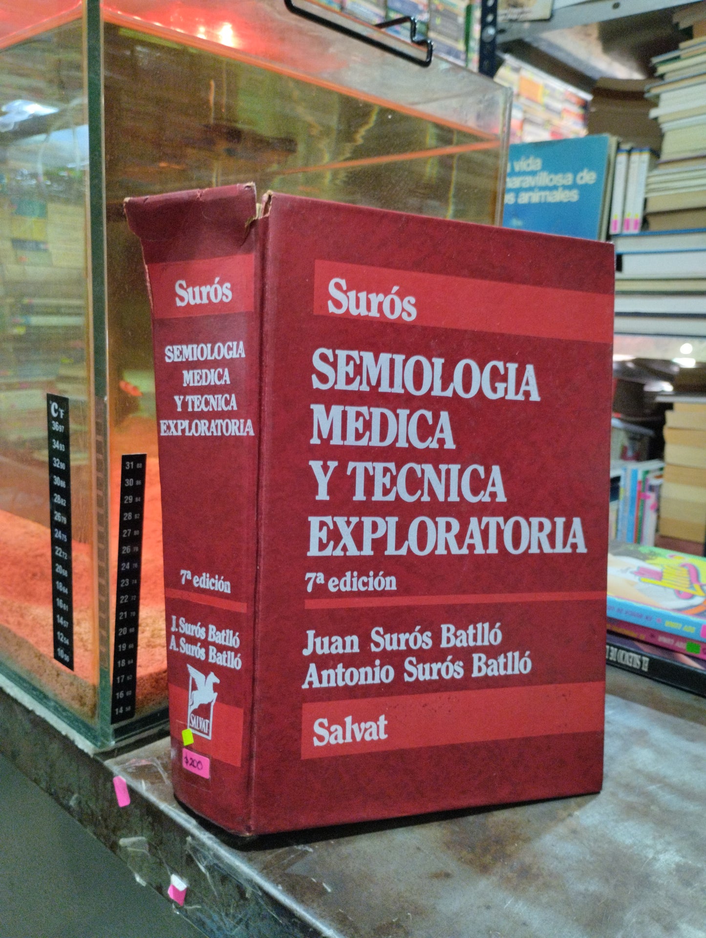 SEMIOLOGIA MEDICA Y TÉCNICA EXPLORATORIA 7 EDICIÓN POR J. SUROS BATLLO Y A. SUROS BATLLO USADO MEDICINA ALDAMA
