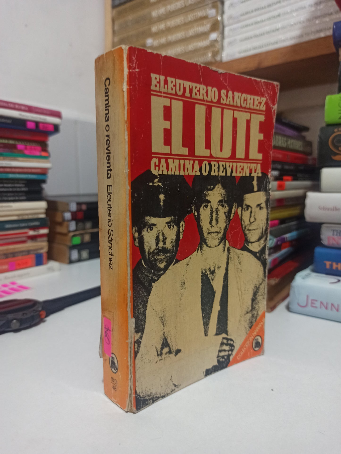 EL LUTE CAMINA O REVIENTA POR ELEUTERIO SANCHEZ USADO NOVELAS JUÁREZ