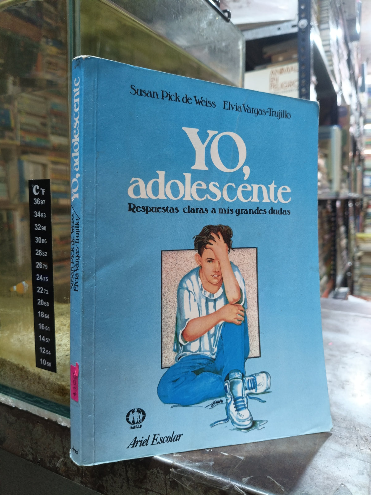 YO ADOLESCENTE POR SUSAN PICK DE WEISS Y ELVIA VARGAS TRUJILLO USADO SUPERACIÓN PERSONAL ALDAMA