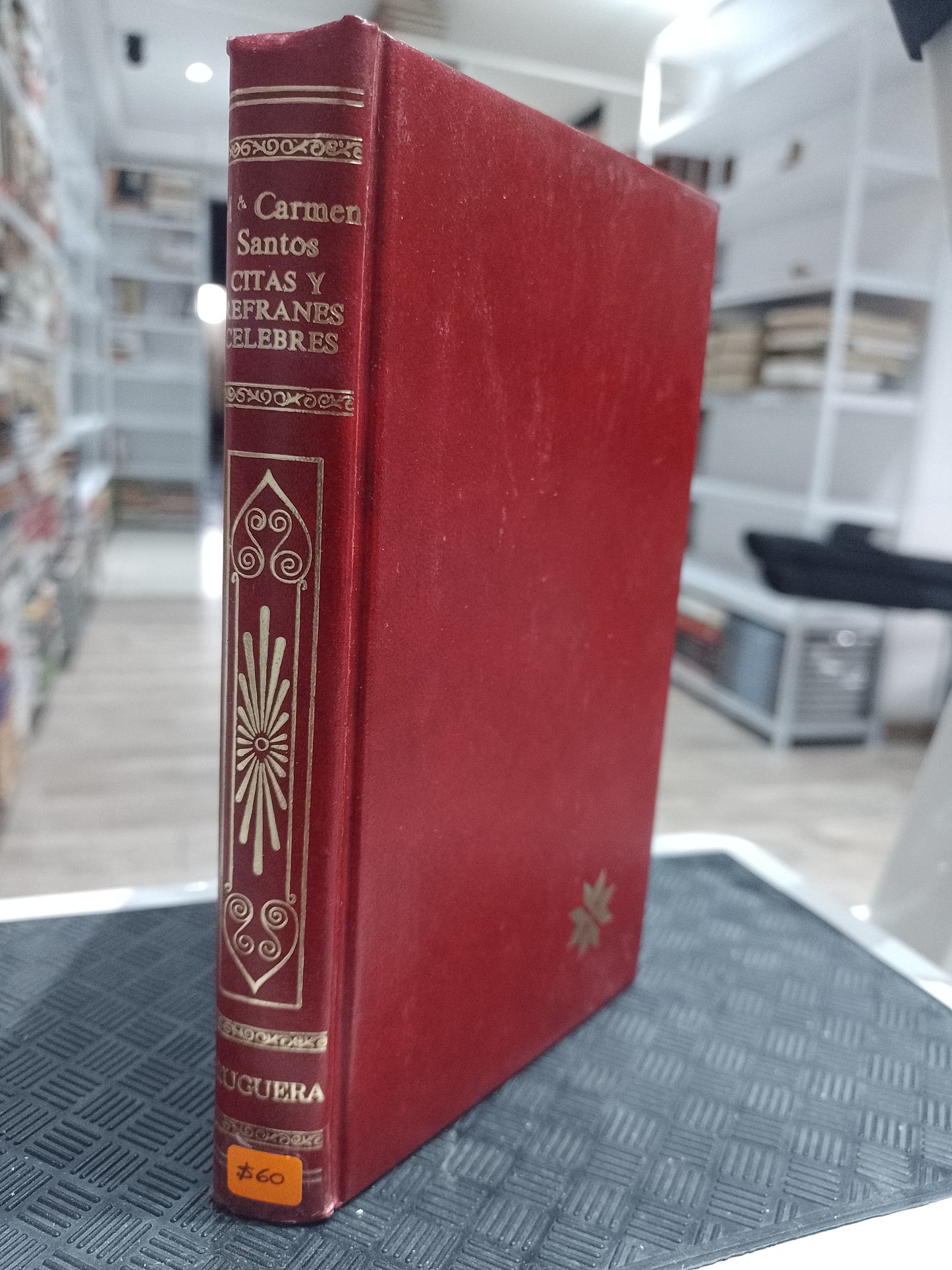 CITAS Y REFRANES CELEBRES POR M & CARMEN SANTOS USADO POESIA JUAREZ 515