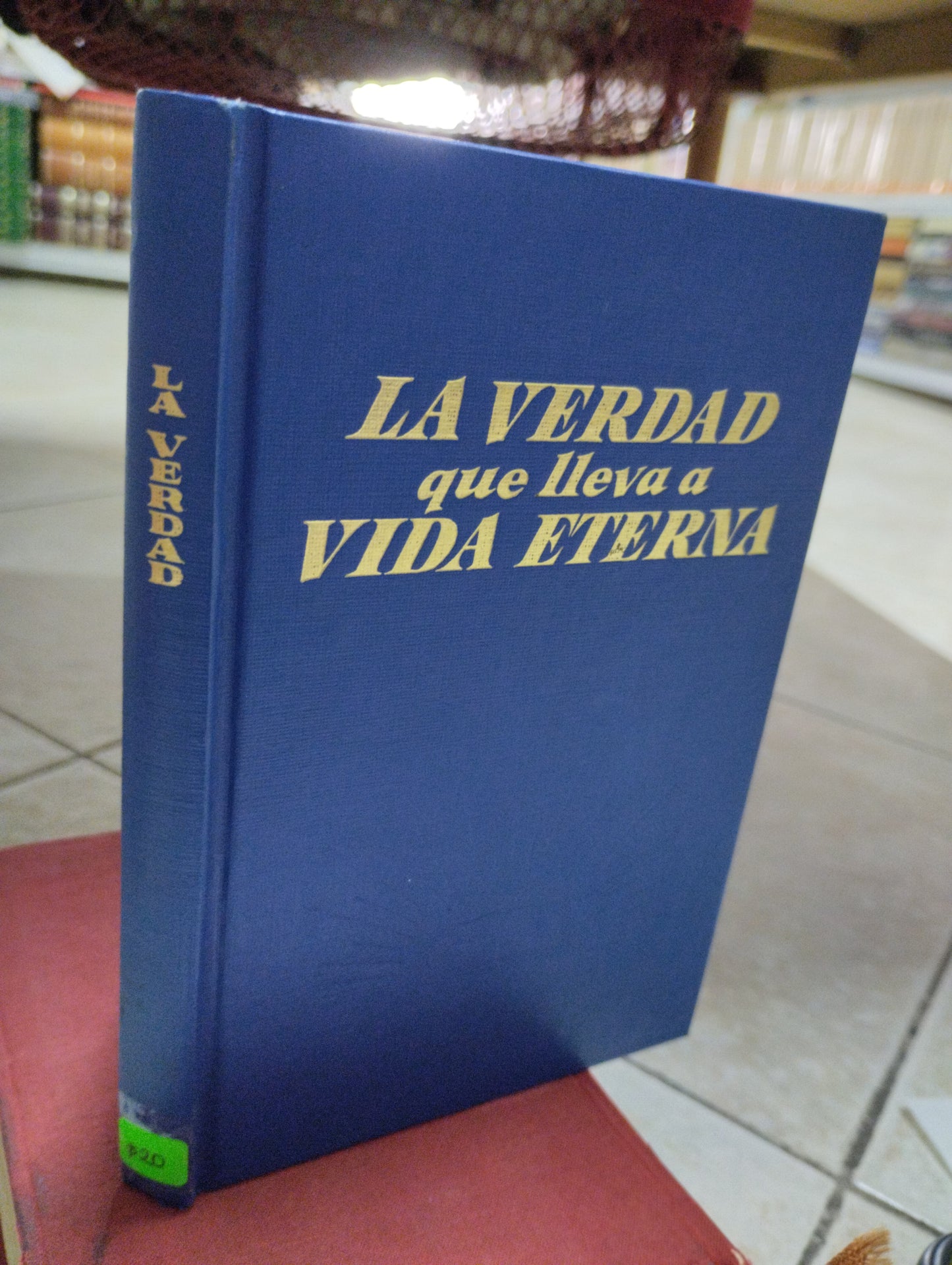 LA VERDAD QUE LLEVA A LA VIDA ETERNA, WATCHTOWER BIBLE AND TRACT SOCIETY OF NEW YORK INC, USADO, RELIGION, JUAREZ 515