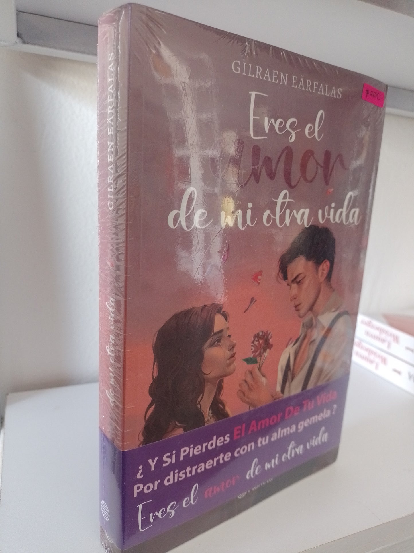 ERES EL AMOR DE MI OTRA VIDA POR GILRAEN EARFALAS NUEVO NOVELA JUAREZ 515