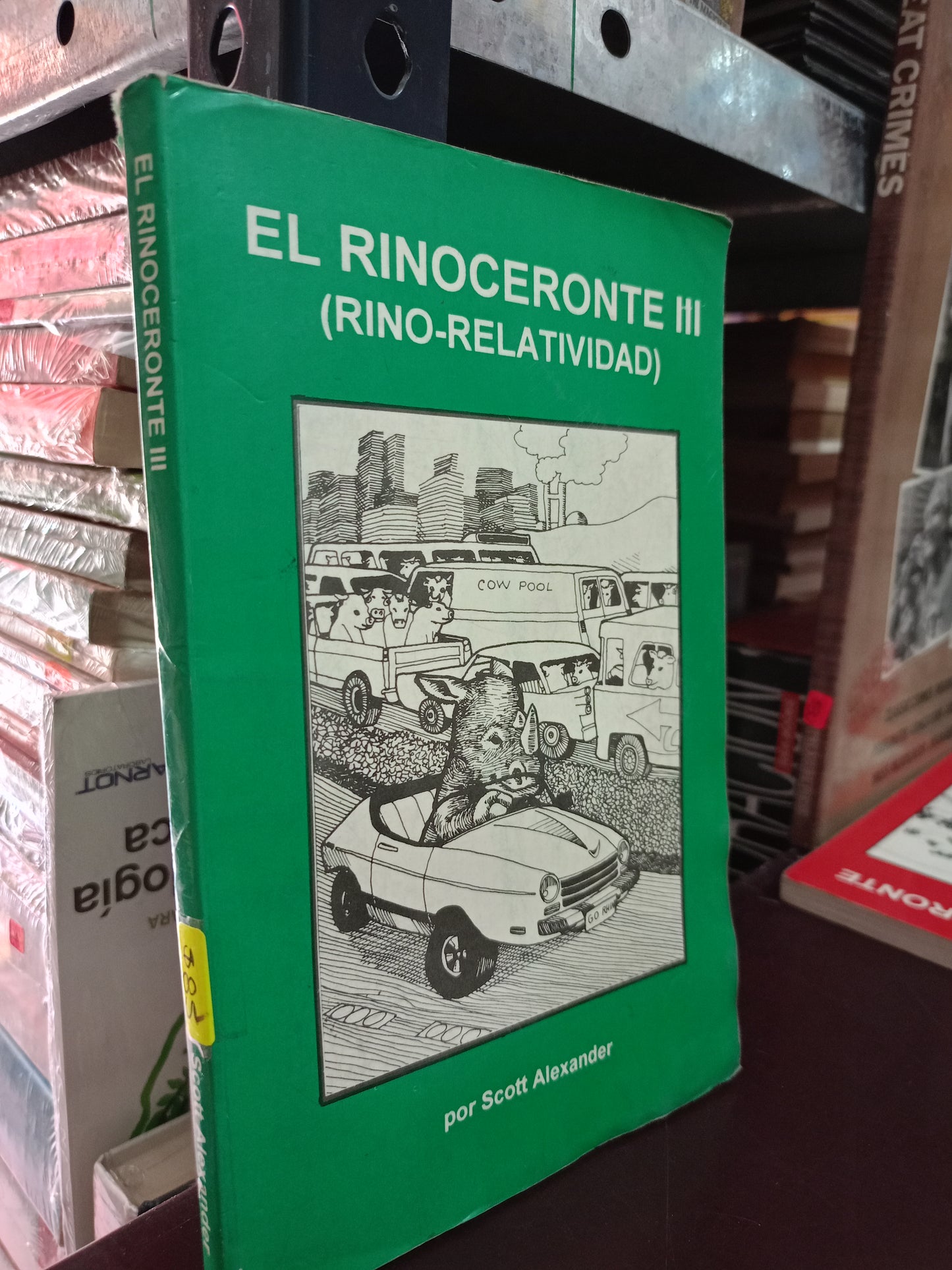 EL RINOCERONTE III RINO RELATIVIDAD POR SCOTT ALEXANDER USADO S.PERSONAL LITERARIO #305