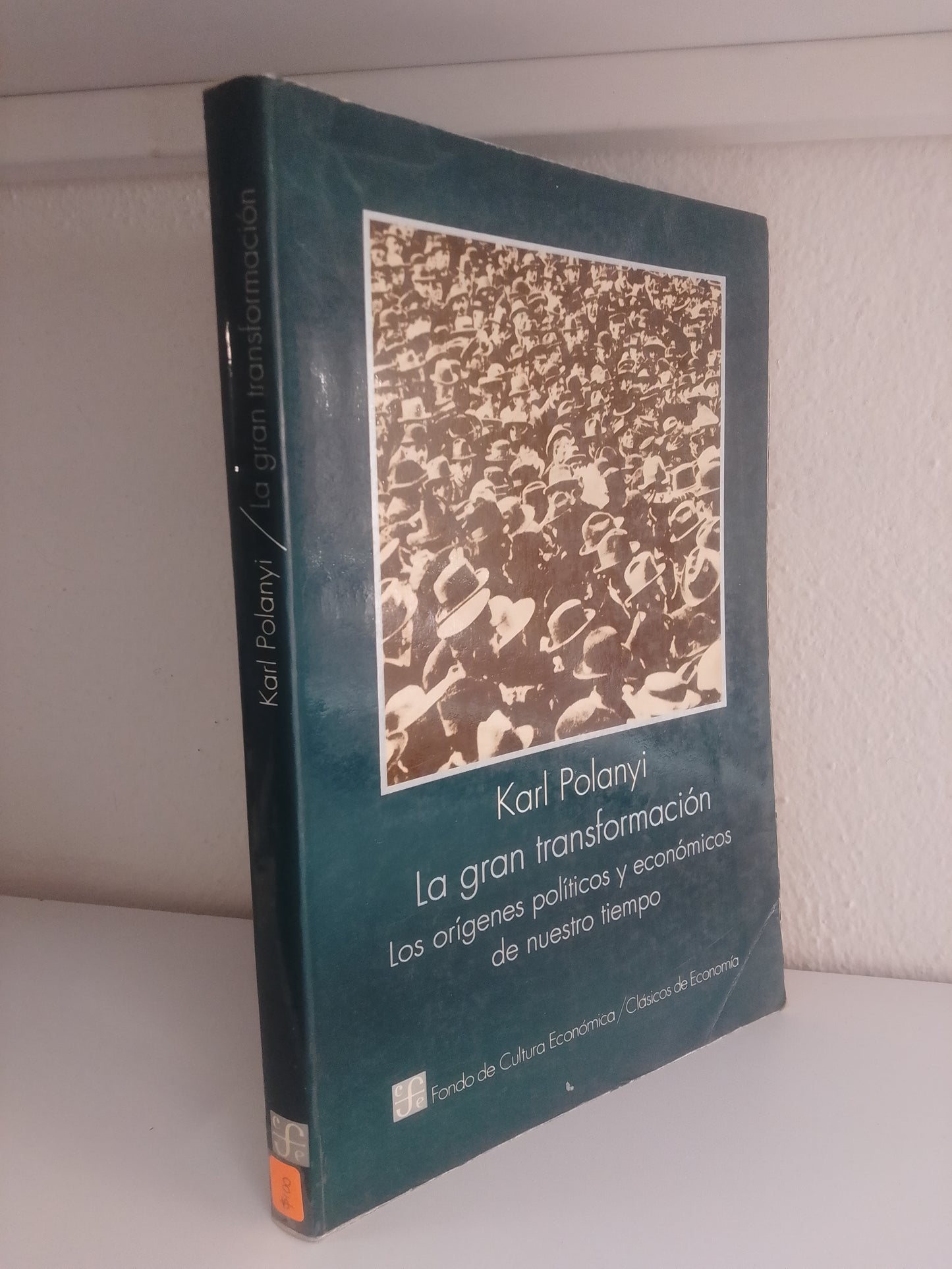 LA GRAN TRANSFORMACION KARL POLANYI USADO POLITICA JUAREZ 515