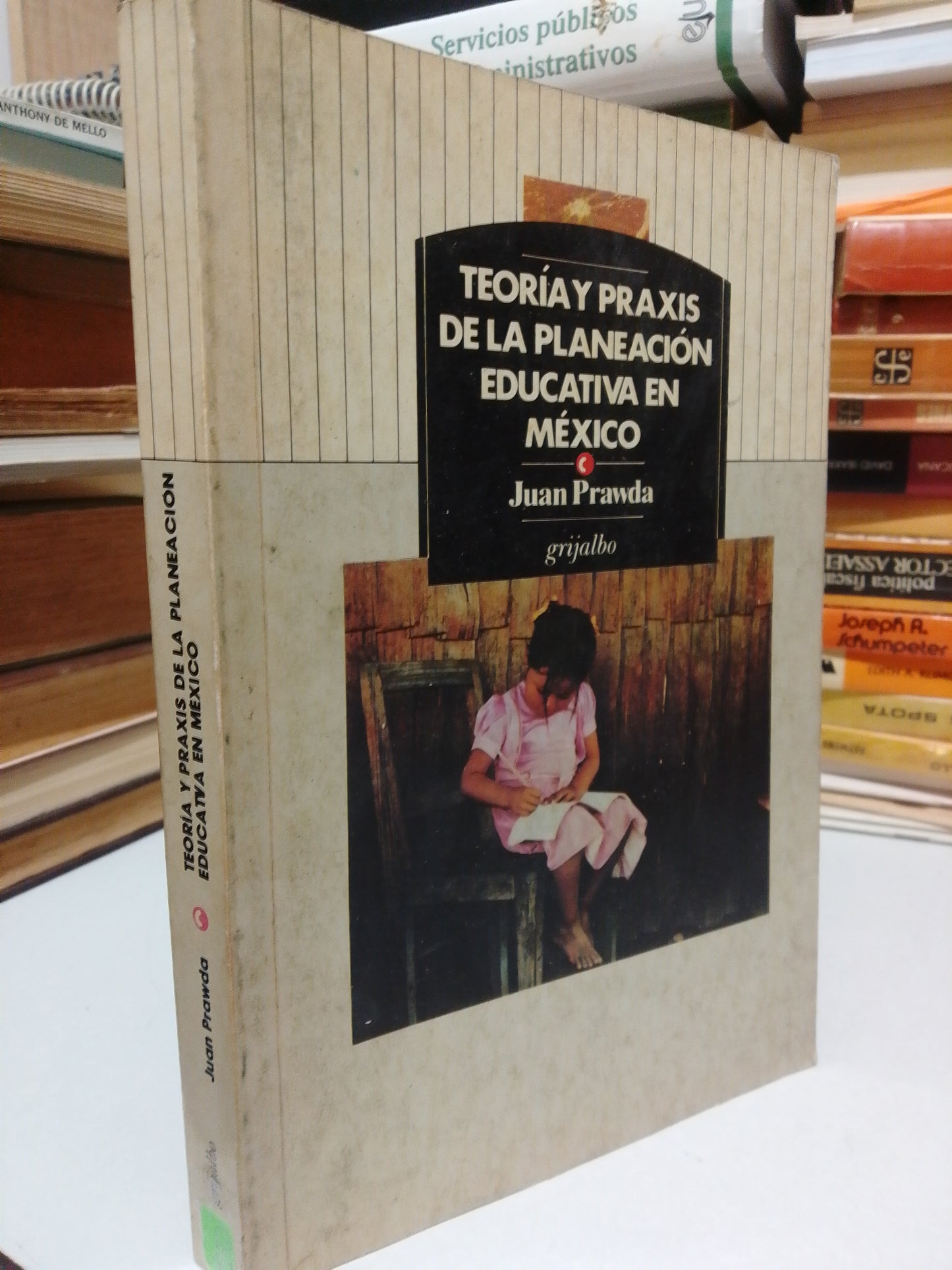 TEORIA Y PRAXIS DE LA PLANEACION EDUCATIVA EN MEXICO POR JUAN PRAWDA USADO PSICOLOGIA JUAREZ
