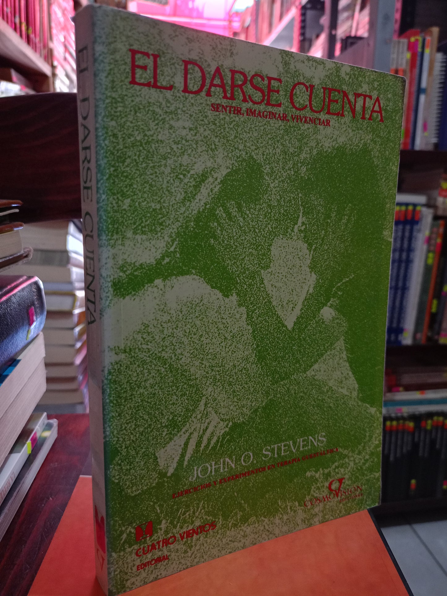 EL DARSE CUENTA POR JOHN O. STEVENS USADO NOVELA LITERARIO 305