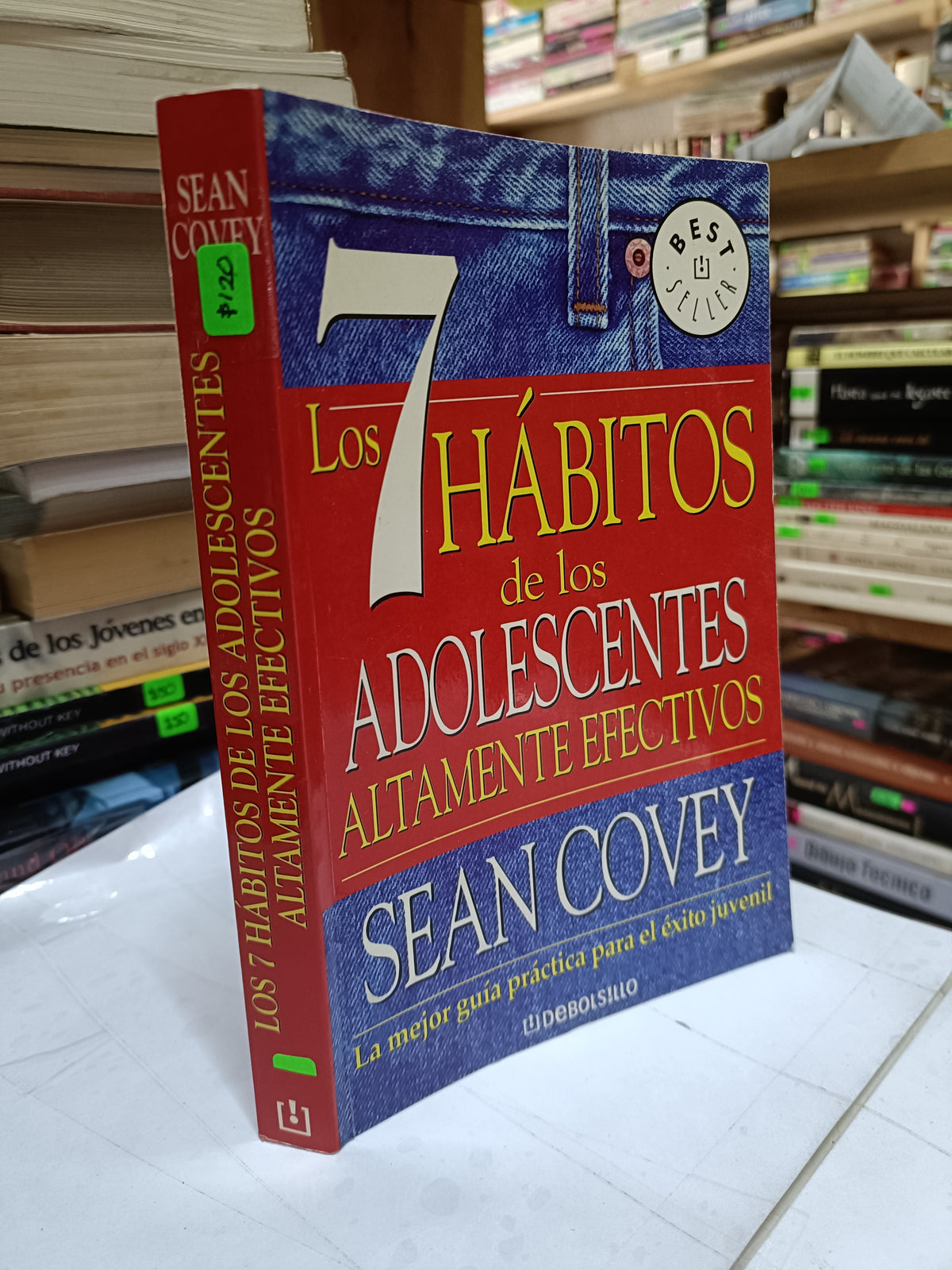 LOS 7 HABITOS DE LOS ADOLESCENTES ALTAMENTE EFECTIVOS POR SEAN COVEY USADO SUPERACION PERSONAL LITERARIO 207