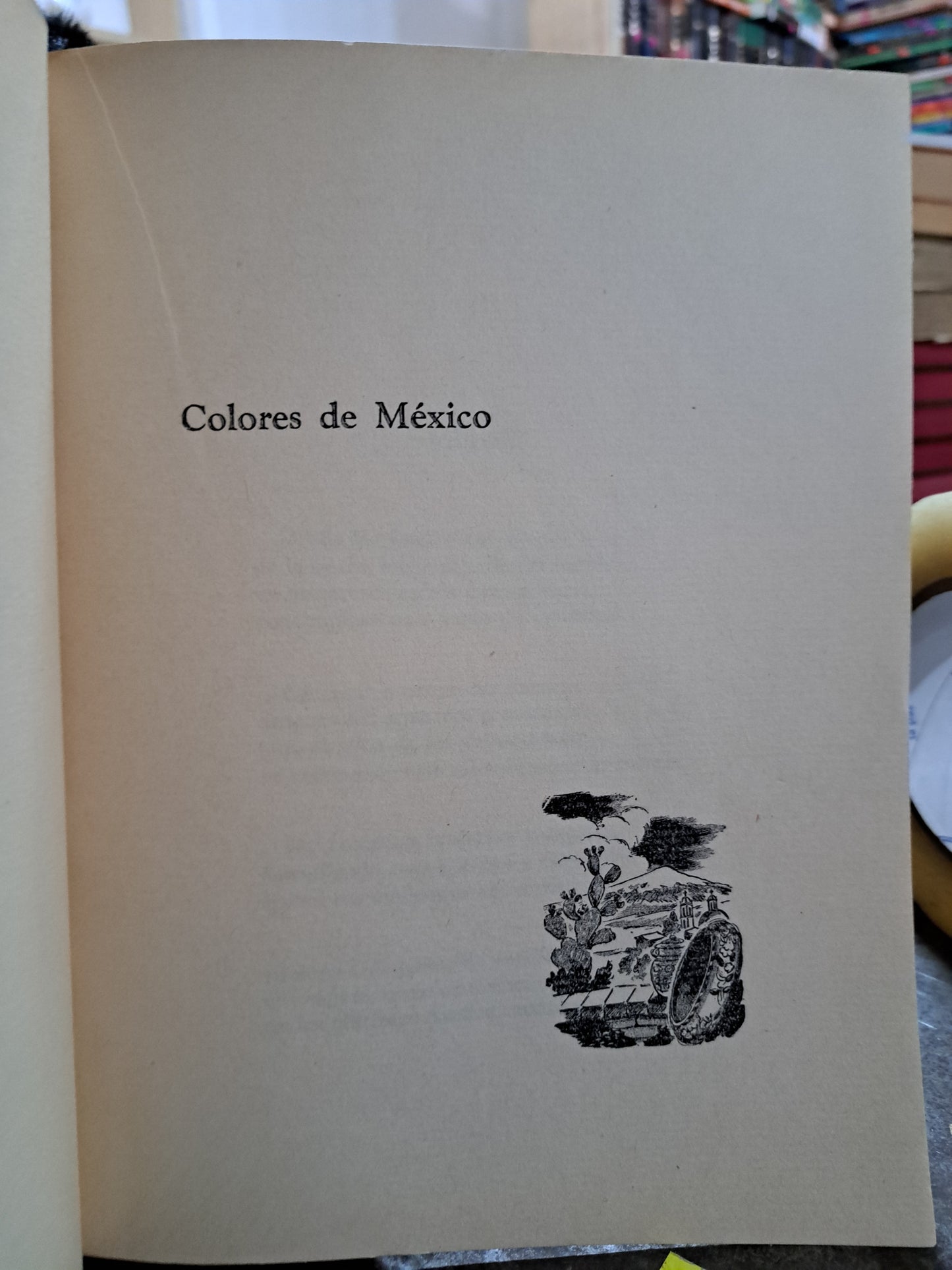 COLORES DE MEXICO 30 POEMAS DEL LICENCIADO ENRIQUE PÉREZ ARCE USADO ANTIGUO 1946 ALDAMA