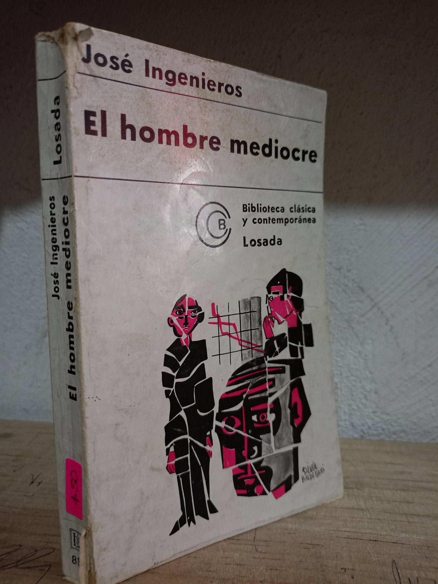 EL HOMBRE MEDIOCRE POR JOSE INGENIEROS USADO NOVELA LITERARIO 305