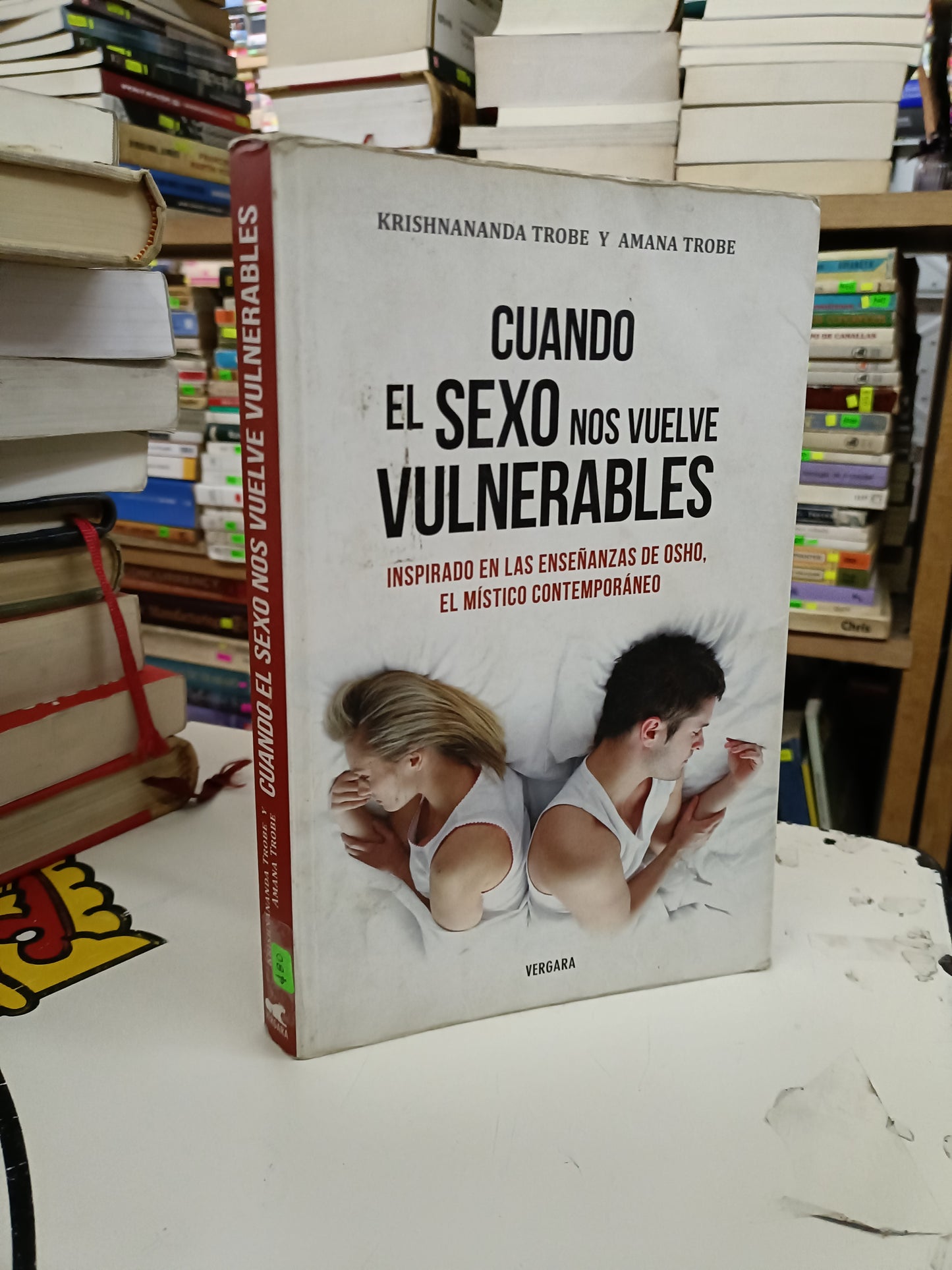 CUANDO EL SEXO NOS VUELVE VULNERABLES POR KRISHNANANDA TROBE Y AMANA TROBE USADO SUPERACIÓN PERSONAL LITERARIO 207