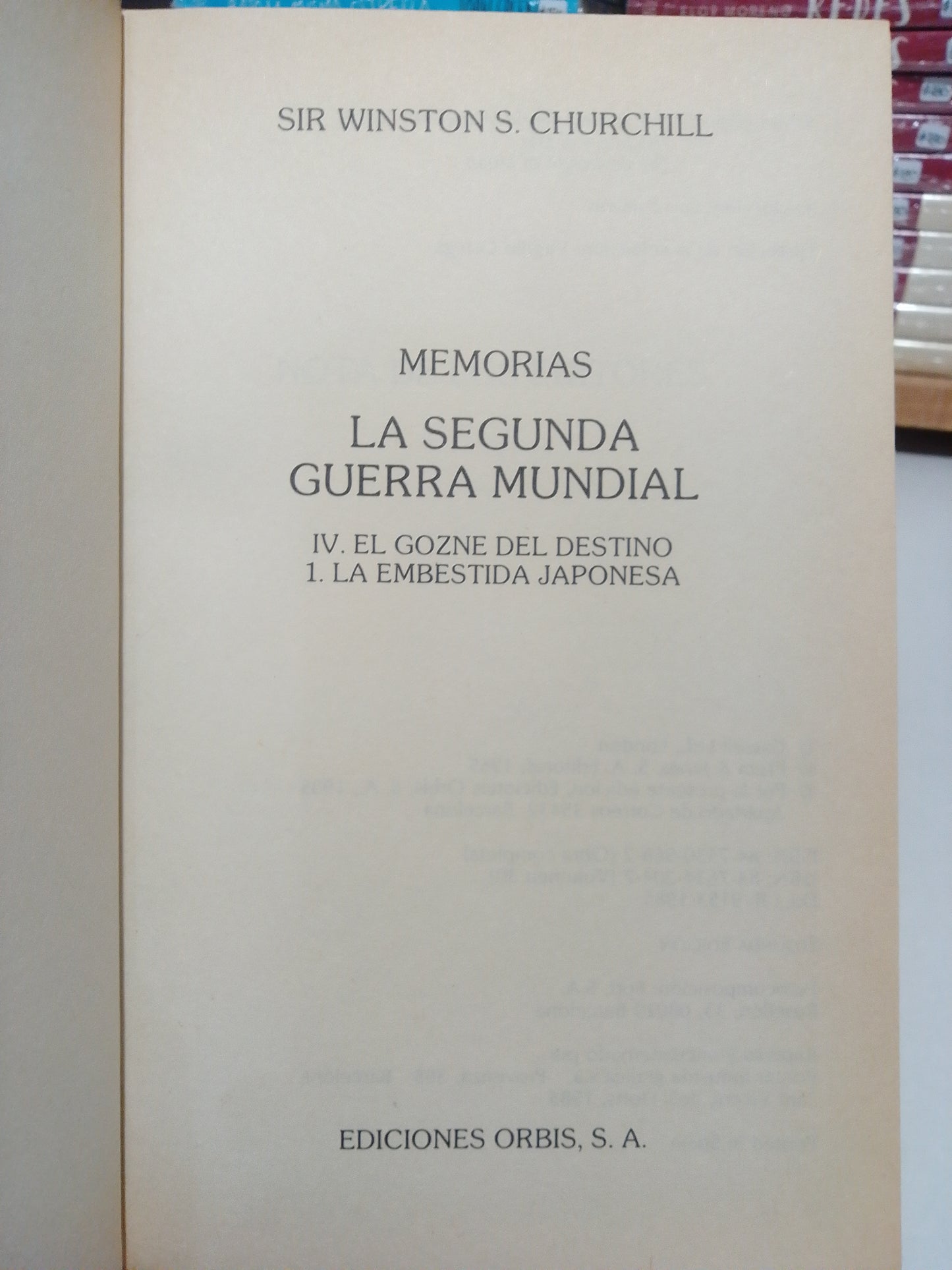 LA SEGUNDA GUERRA MUNDIAL LA EMBESTIDA JAPONESA VII POR SIR WINSTON S. CHURCHILL USADO NOVELA JUAREZ