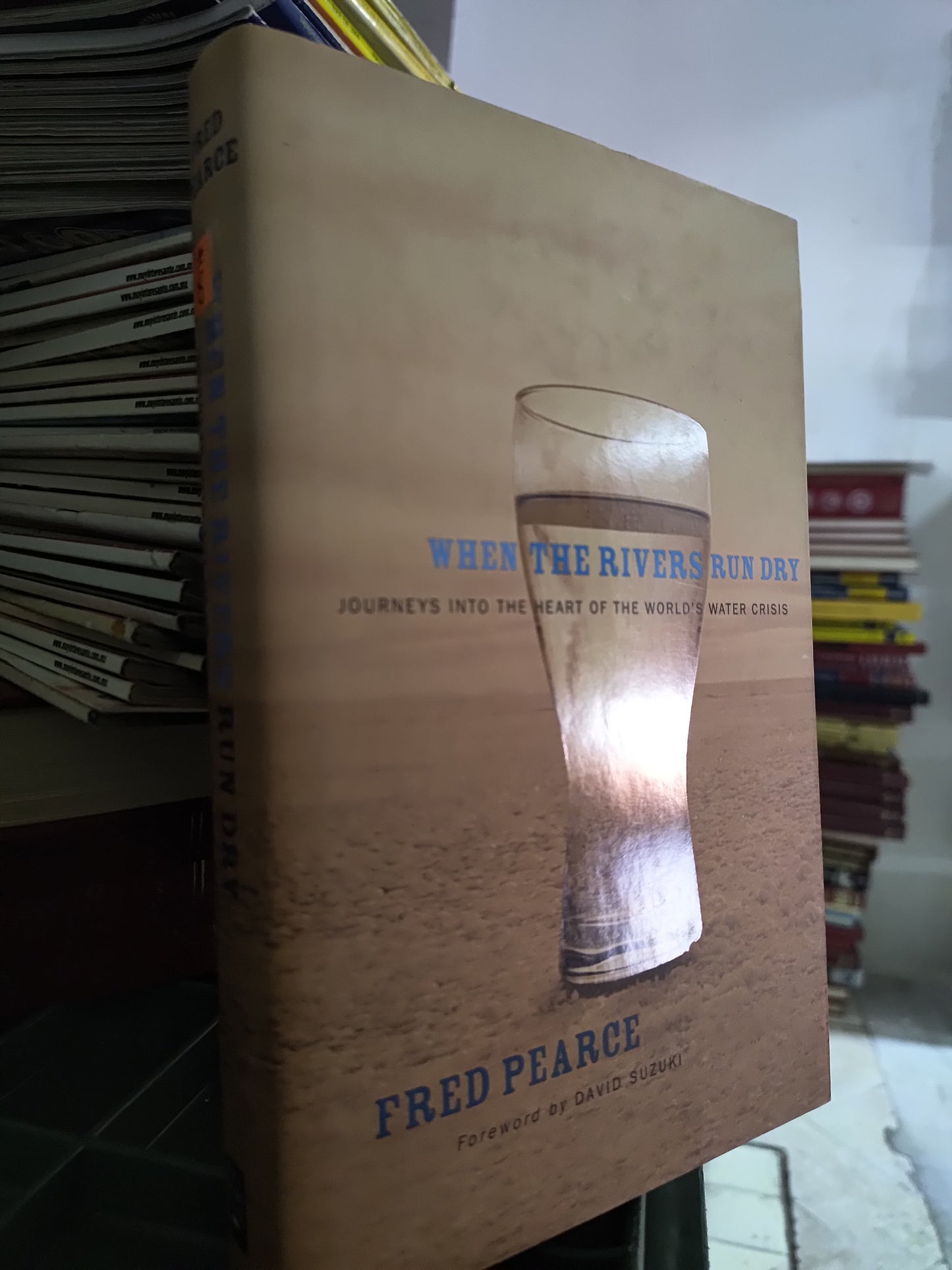 WHEN THE RIVERS RUN DRY POR FRED PEARCE USADO IDIOMAS JUAREZ 515