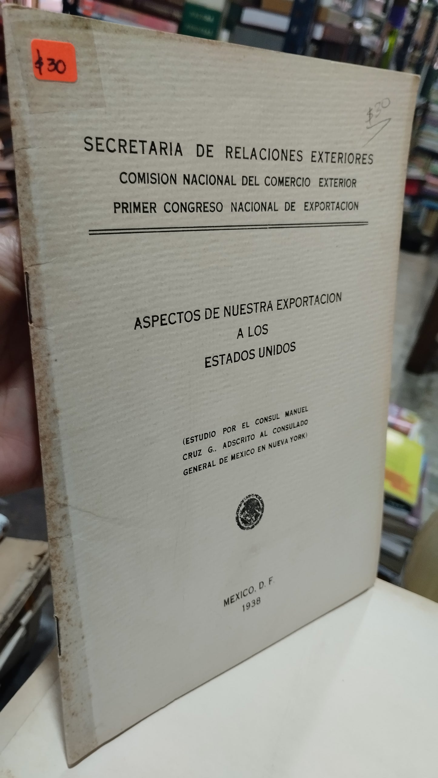 ASPECTOS DE NUESTRA EXPORTACION A LOS ESTADOS UNIDOS POR CONSUL MANUEL CRUZ G LIBRO USADO ANTIGUO ALDAMA