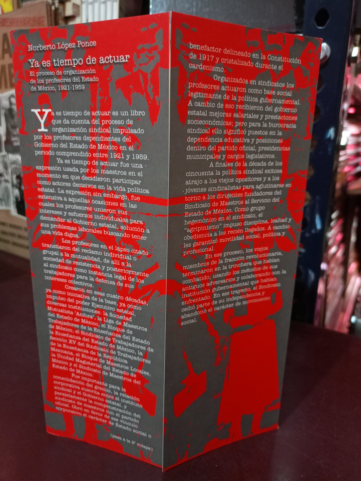 YA ES TIEMPO DE ACTUAR EL PROCESO DE ORGANIZACIÓN DE LOS PROFESORES DEL ESTADO DE MÉXICO 1921-1959 POR NORBERTO LÓPEZ PONCE USADO EDUCACIÓN LITERARIO 305