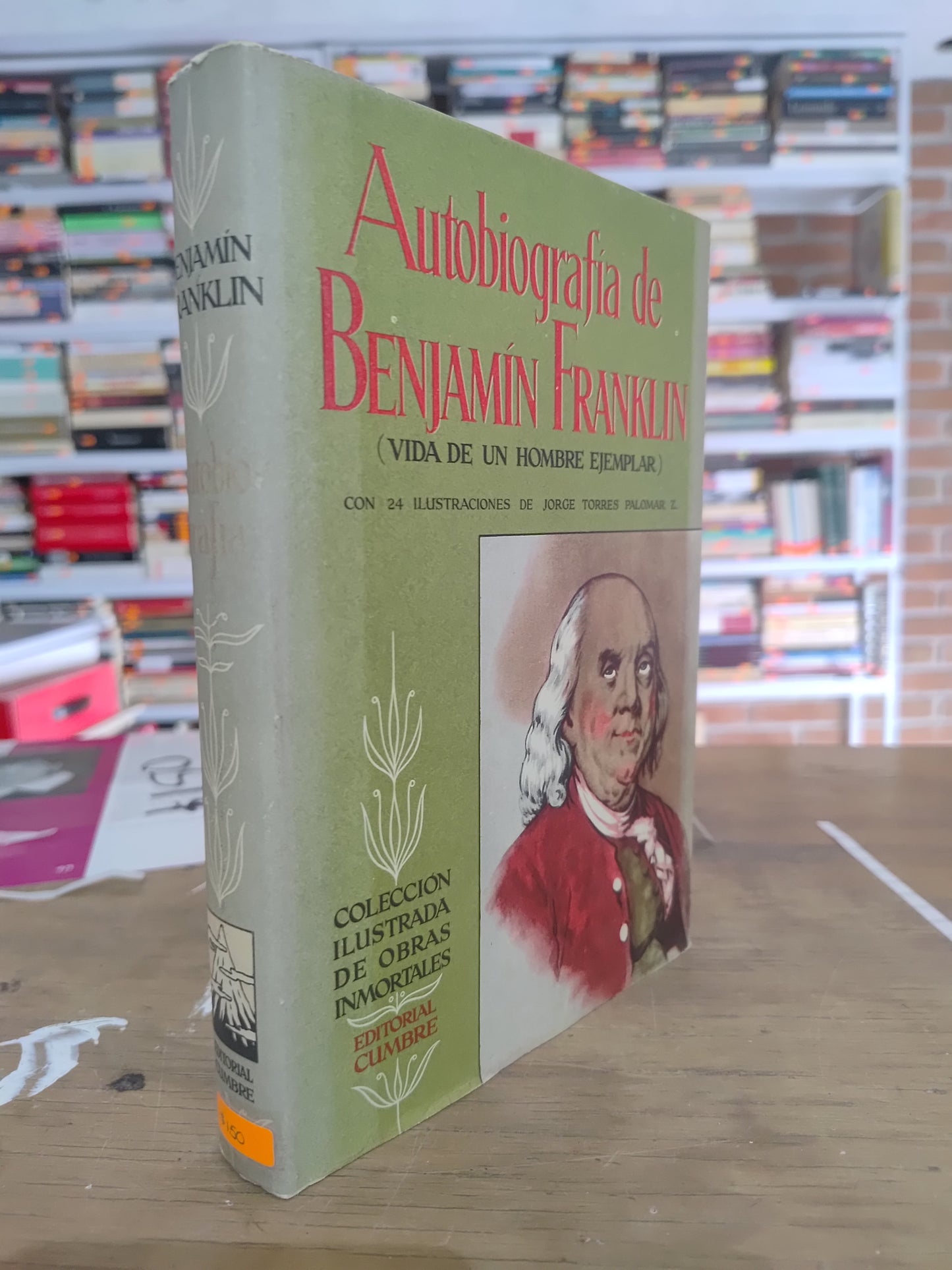 AUTOBIOGRAFIA BENJAMIN FRANKLIN USADO NOVELAS JUAREZ 515