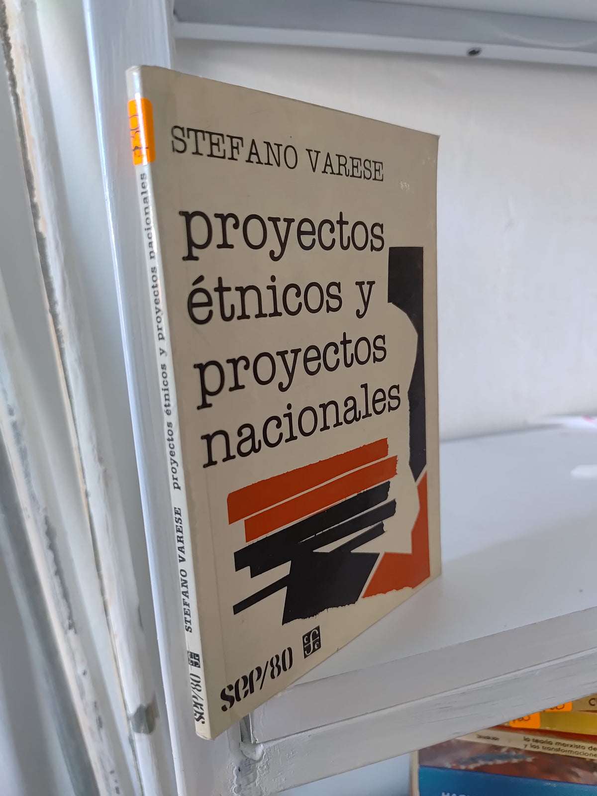 PROYECTOS ETNICOS Y PROYECTOS NACIONALES POR STEFANO VARESE USADO SOCIOLOGIA JUAREZ 515