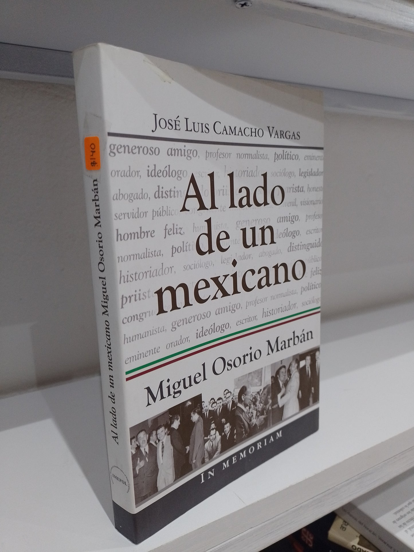 LA LADO DE UN MEXICANO POR MOGUEL OSORIO MARBAN USADO HISTORIA JUAREZ 515