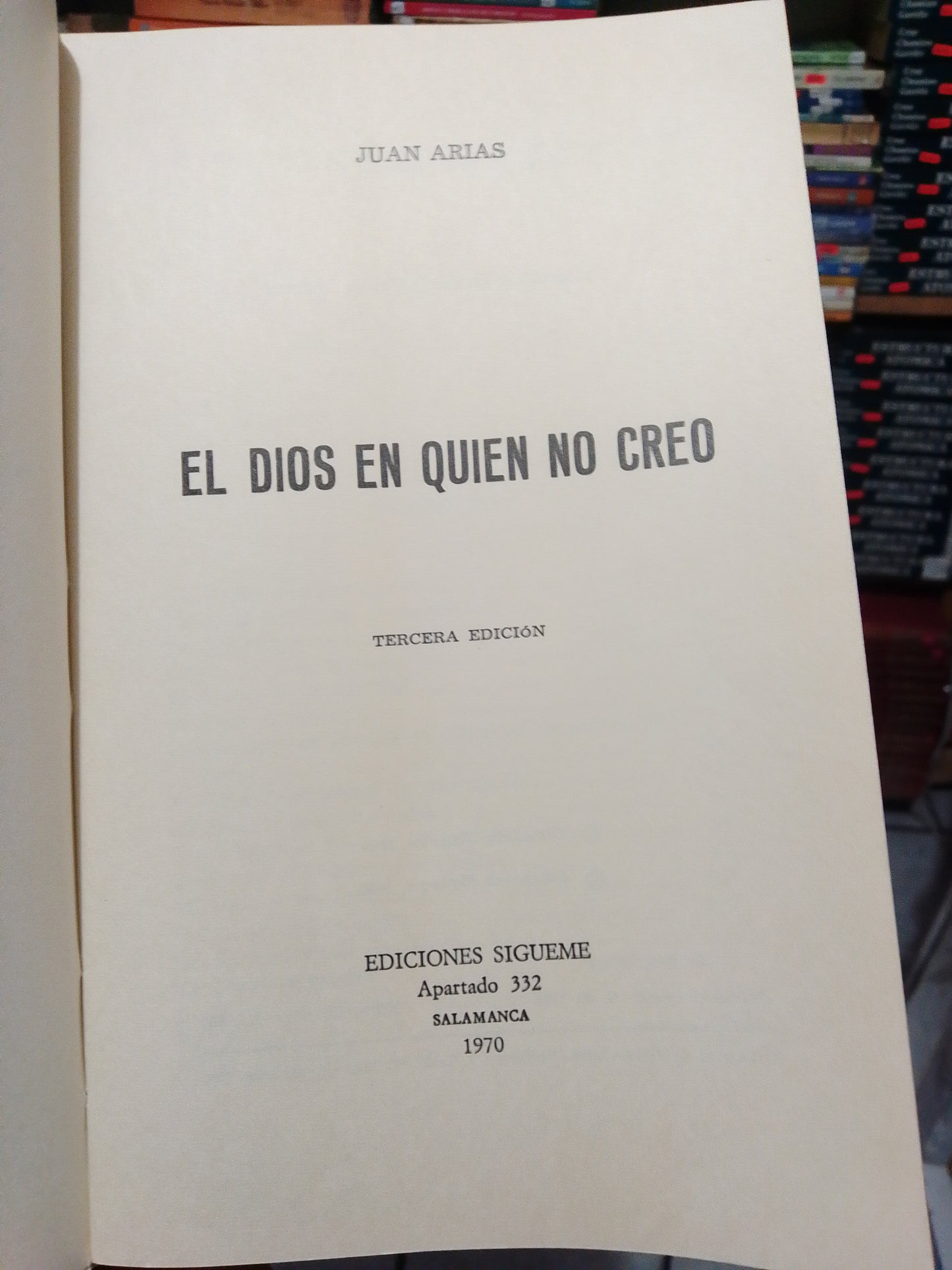 EL DIOS EN QUIEN NO CREO POR JUAN ARIAS USADO NOELA JUÁREZ