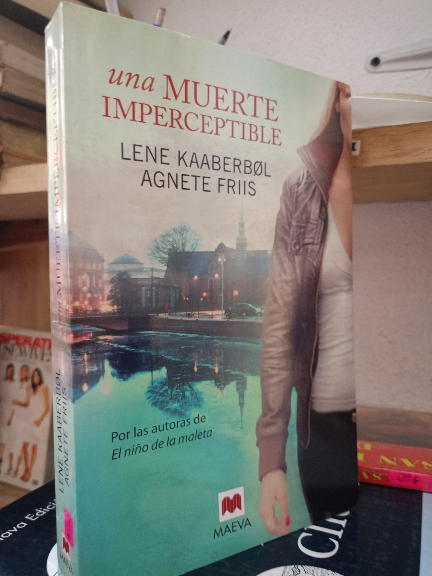 UNA MUERTE IMPERCEPTIBLE LENE KAABERBOL Y AGNETE FRIIS USADO NOVELA LITERARIO 305