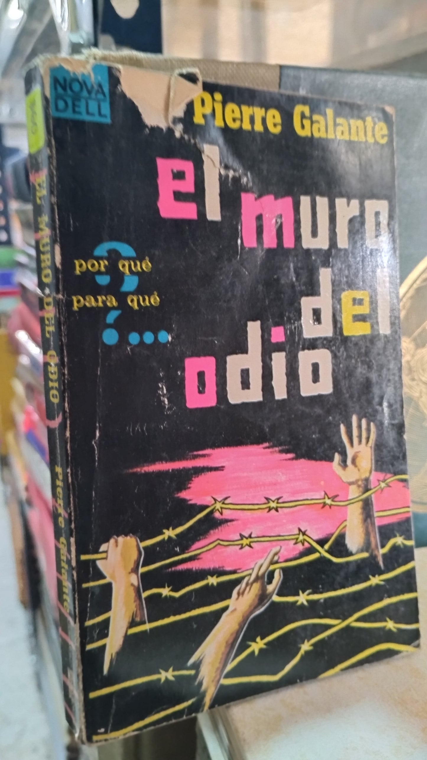 EL MURO DEL ODIO POR PIERRE GALANTE LIBRO USADO NOVELAS ALDAMA