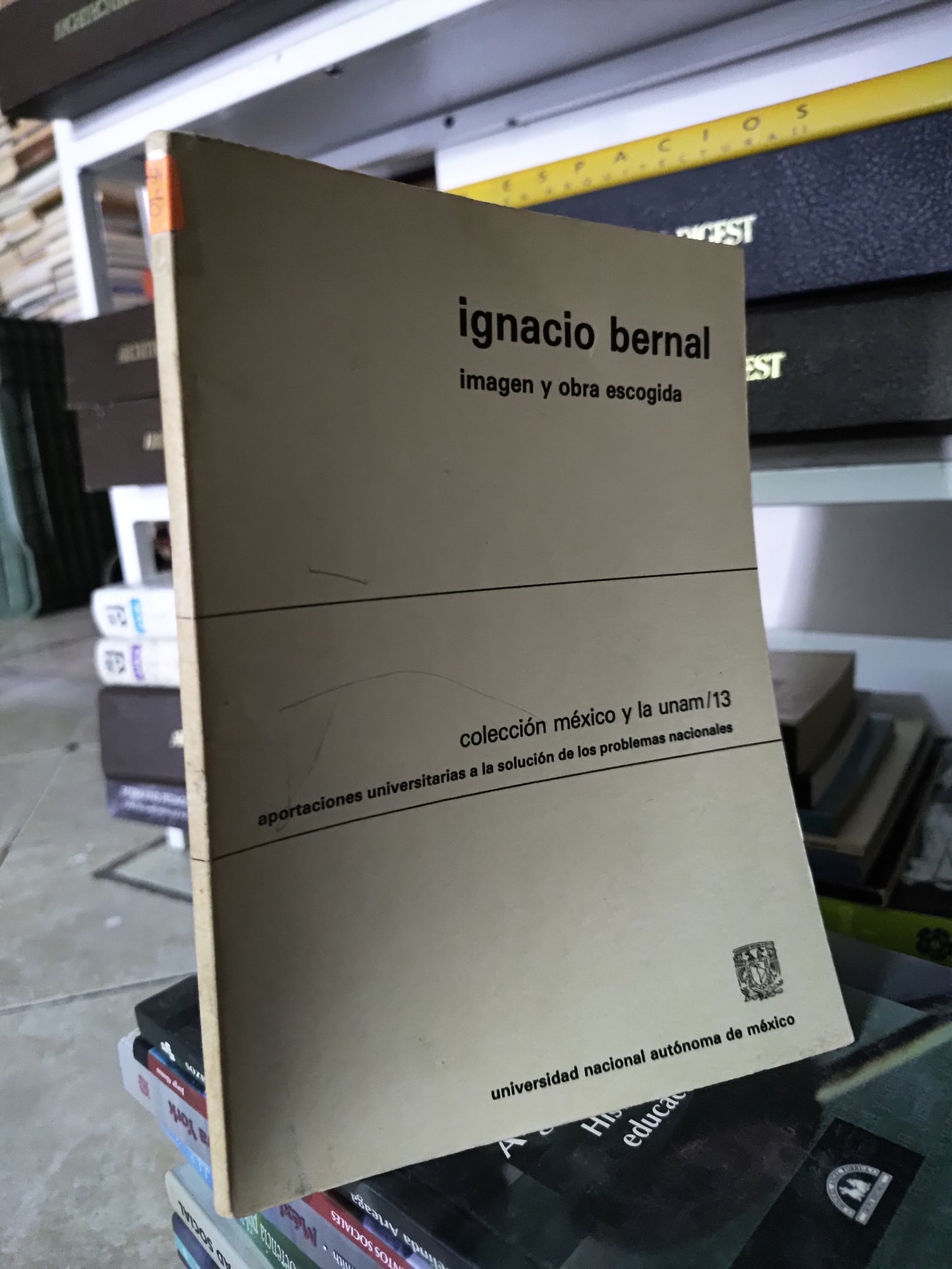 IGNACIO BERNAL IMAGEN Y OBRA ESCOGIDA USADO SOCIOLOGIA JUAREZ 515