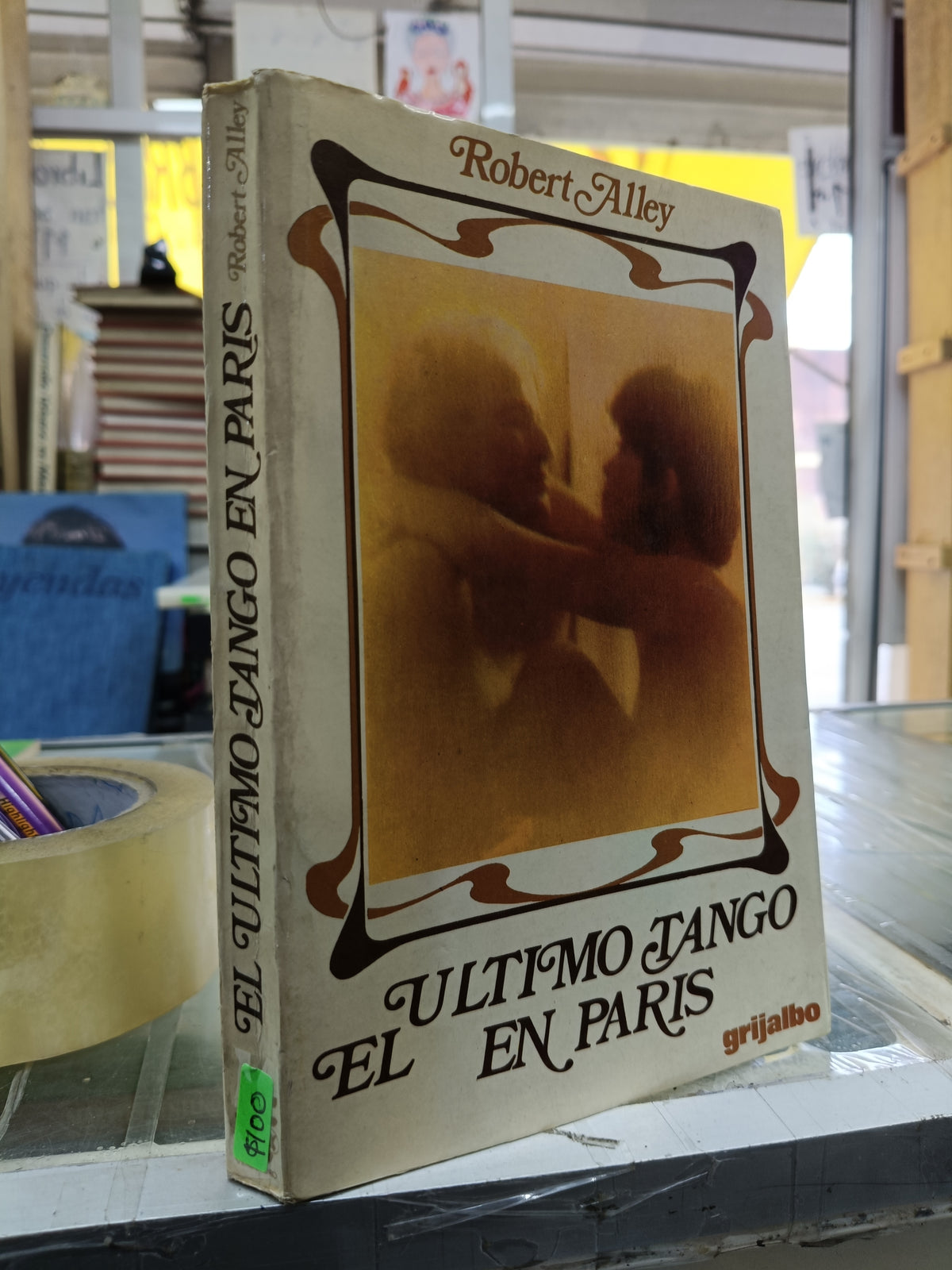 EL ULTIMO TANGO EN PARIS POR ROBERT ALLEY USADO NOVELA JUAREZ 515