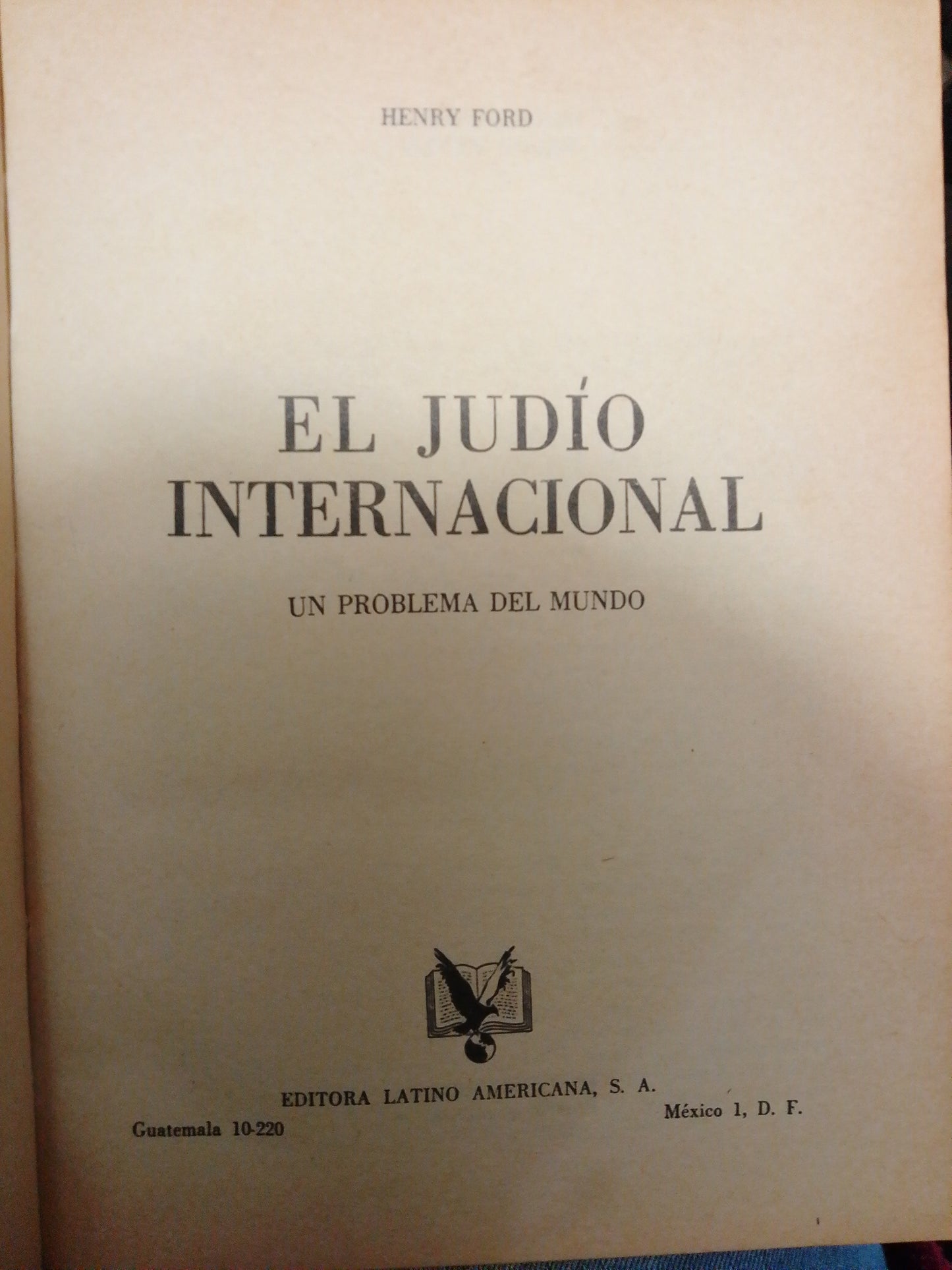 EL JUDÍO INTERNACIONAL POR HENRY FORD USADO NOVELA JUÁREZ
