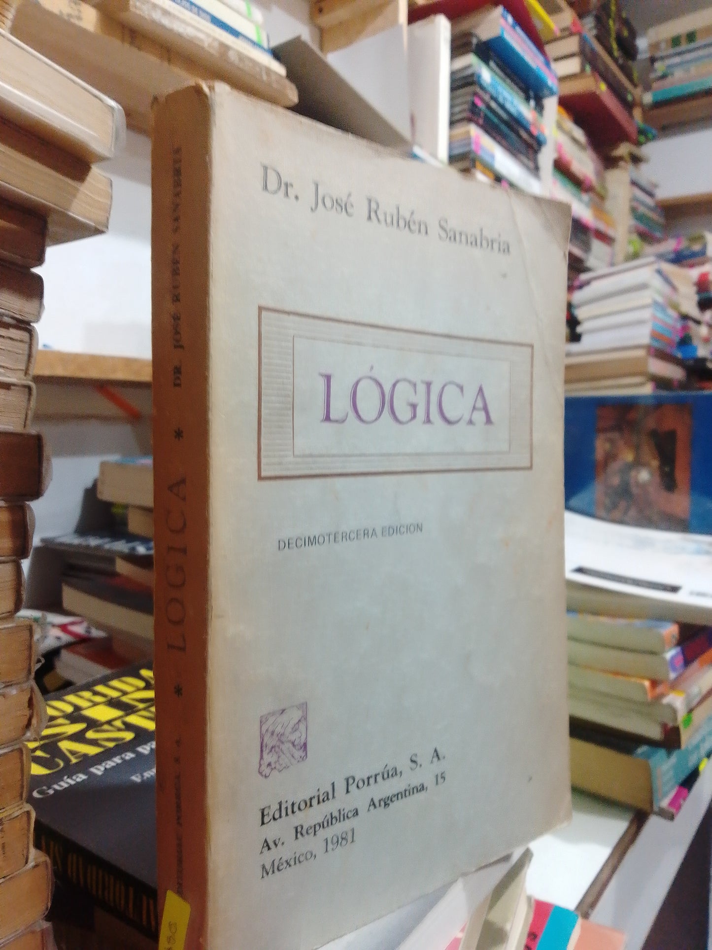 LOGICA POR DR.JOSE RUBEN SANABRIA USADO FILOSOFIA JUAREZ