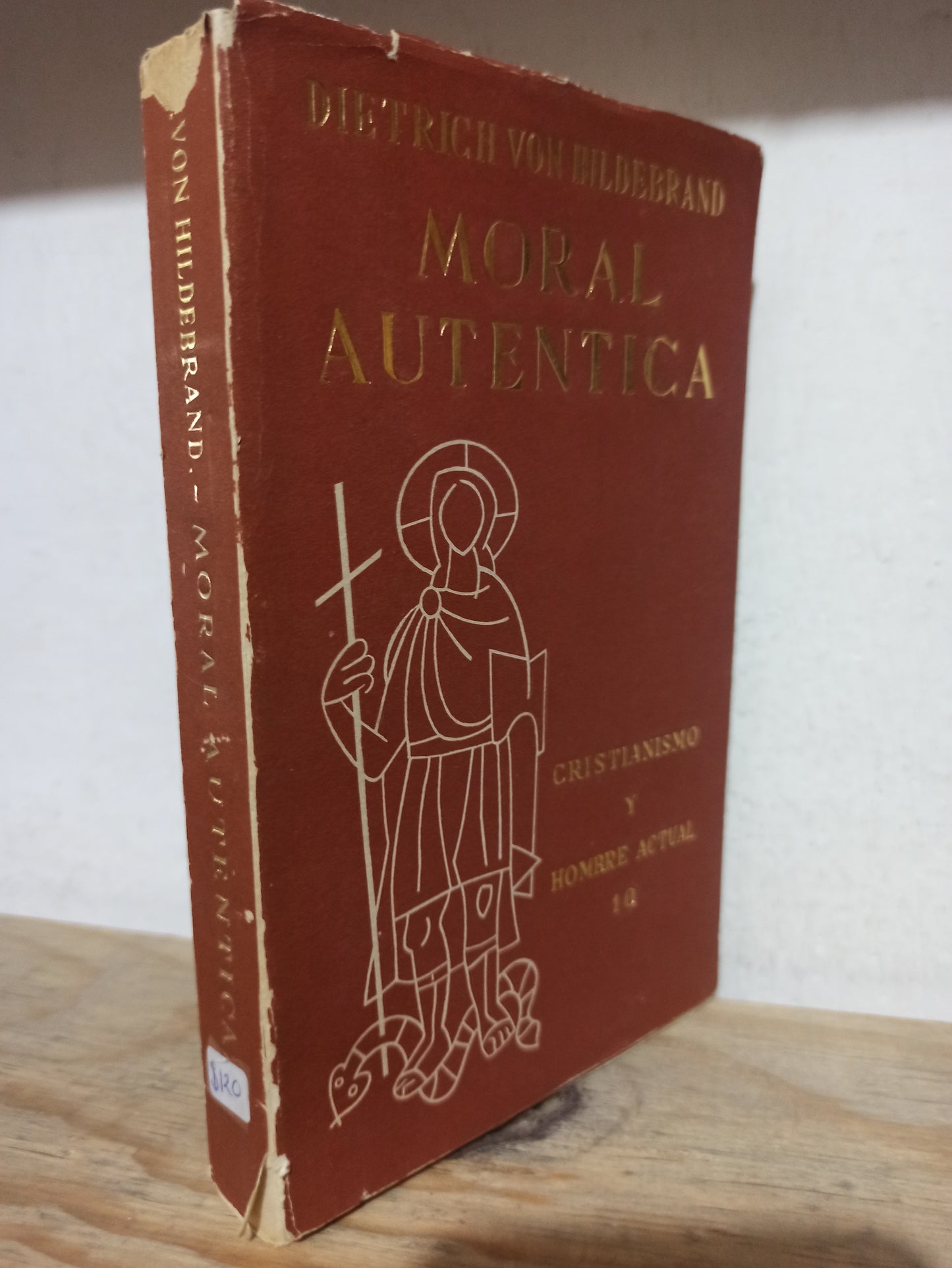 MORAL AUNTENTICA POR DETRICH VON HILDEBRAND USADO SOCIOLOGIA JUÁREZ
