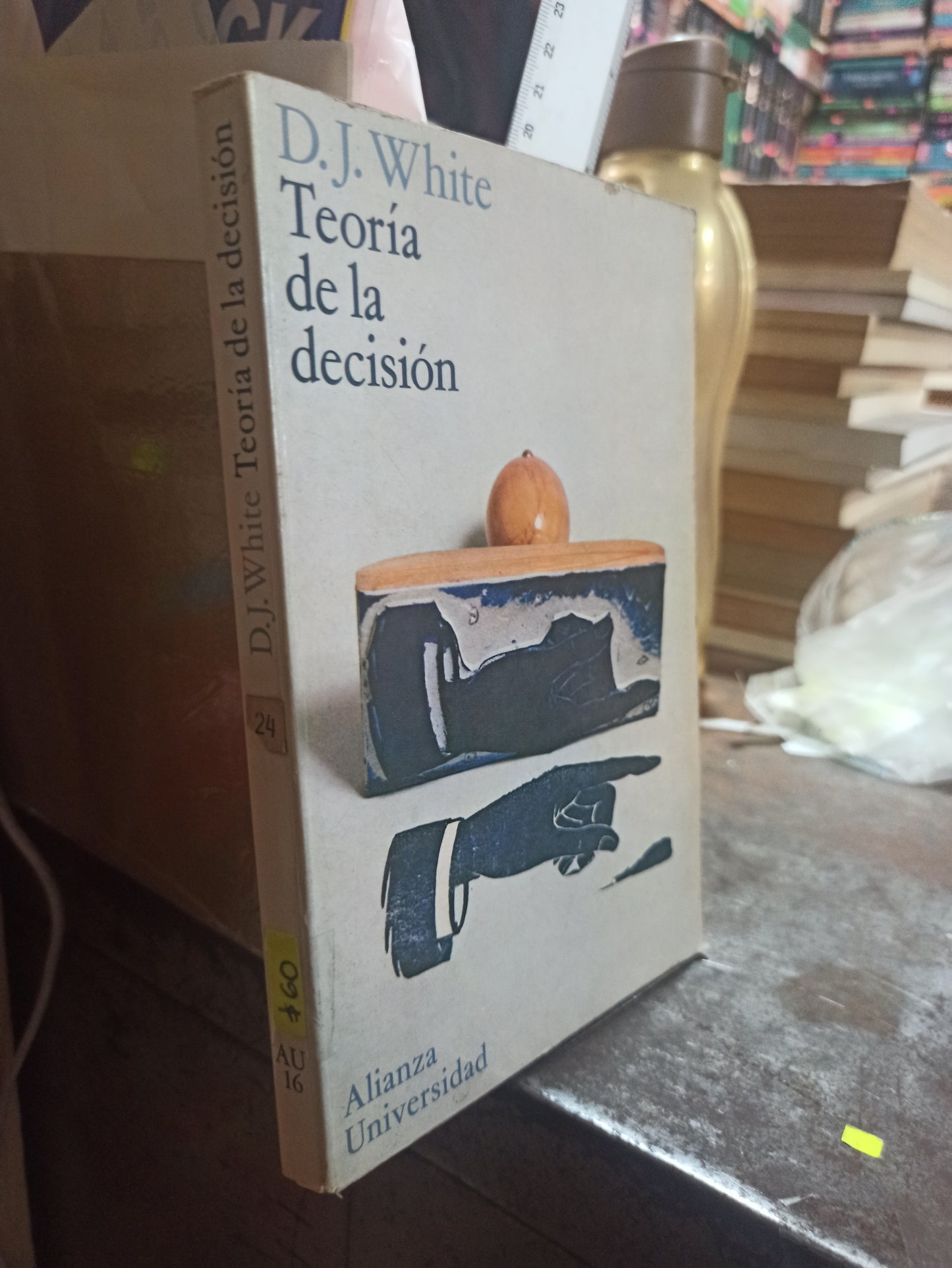 TEORIA DE LA DECISION POR D. J. WHITE USADO SOCIOLOGIA ALDAMA