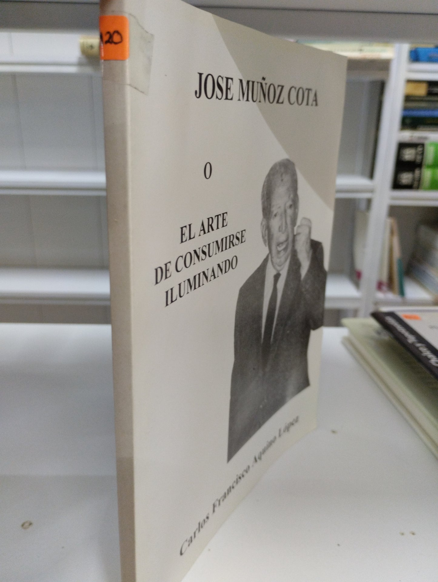 JOSE MUÑOZ COTA O EL ARTE DE CONSUMIRSE ILUMINANDO CARLOS FRANCISCO AQUINO LOPEZ POLITICA JUAREZ 515
