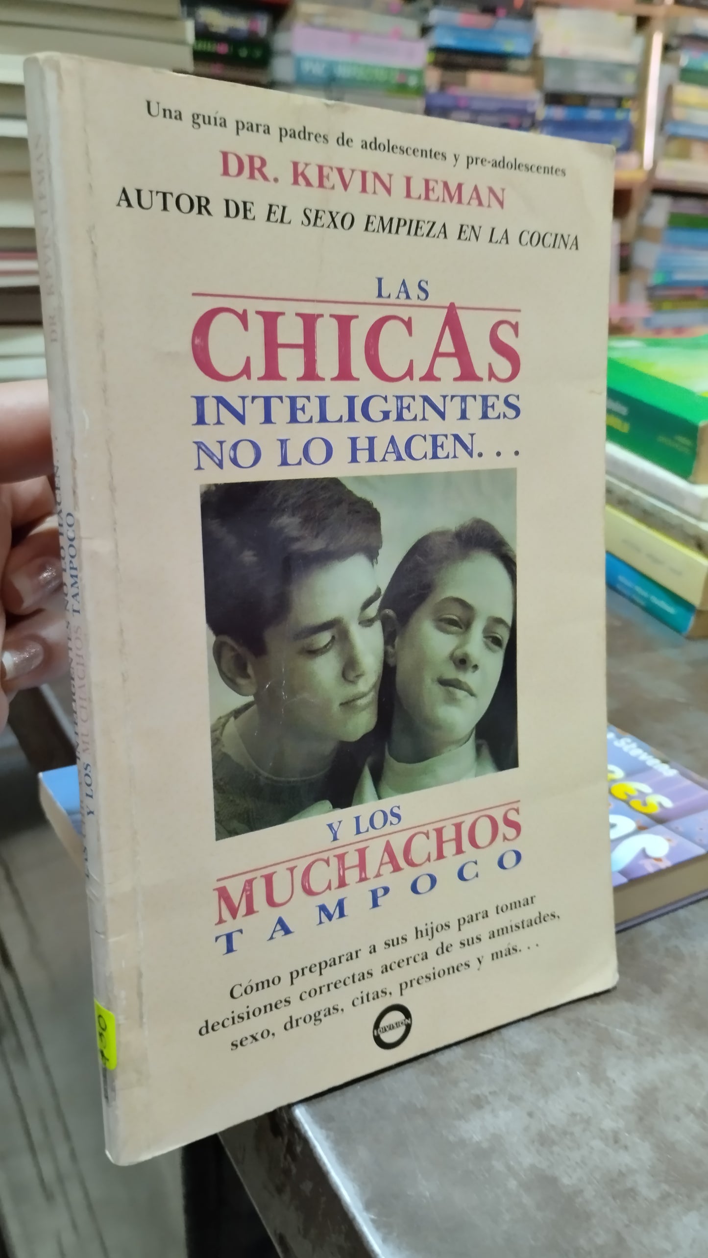 LAS CHICAS INTELIGENTES NO LO HACEN Y LOS MUCHACHOS TAMPOCO POR KEVIN LEMAN LIBRO USADO PSICOLOGIA ALDAMA