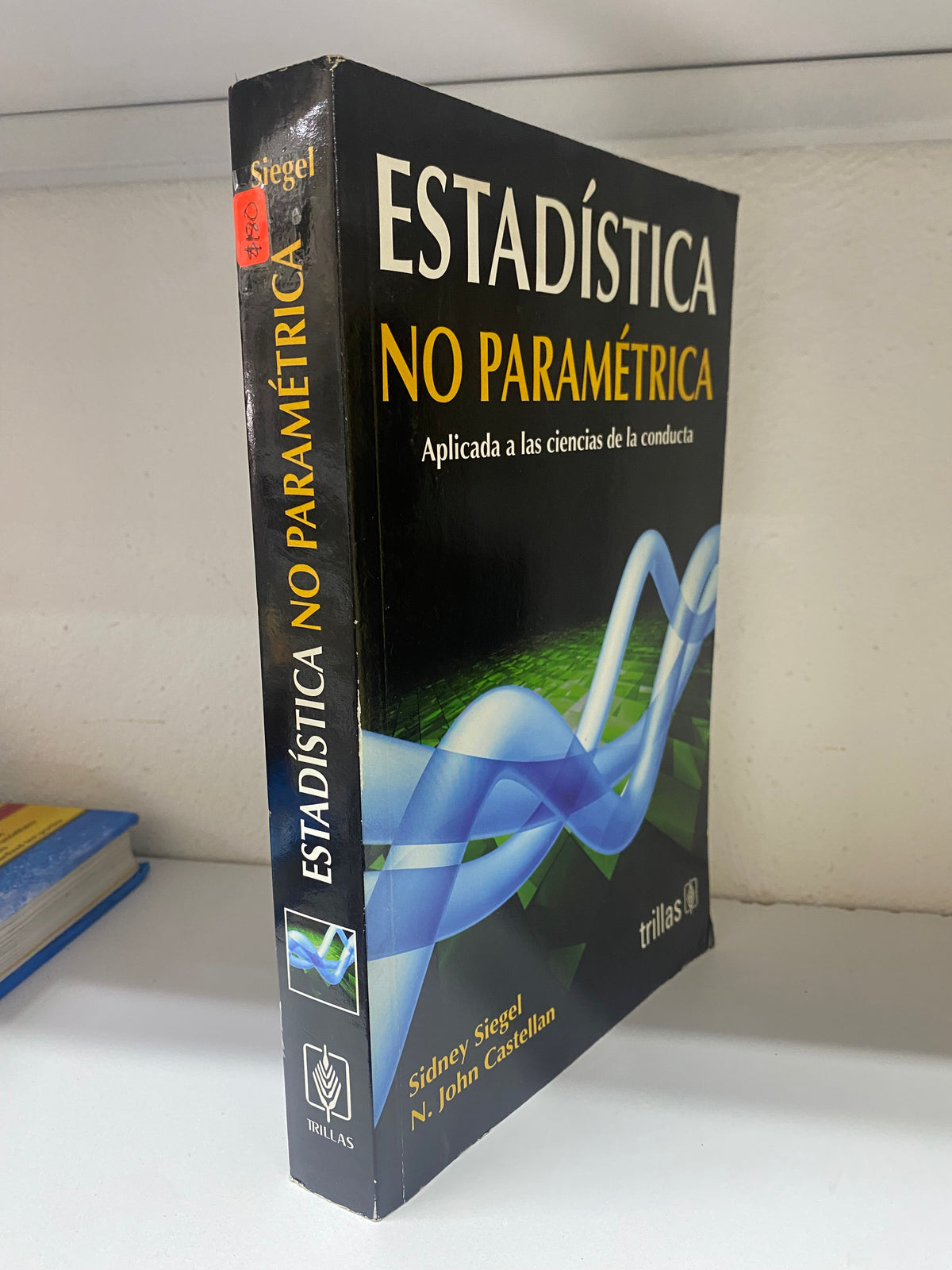 ESTADISTICA MO PARAMETRICA SIDNEY SIEGEL N JOHN CASTELLAN USADO PSICOLOGIA JUAREZ 515
