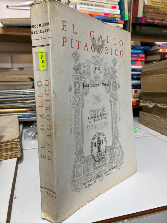 EL GALLO PITAGORICO 1845 POR JUAN BAUTISTA MORALES USADO ANTIGUOS JUAREZ